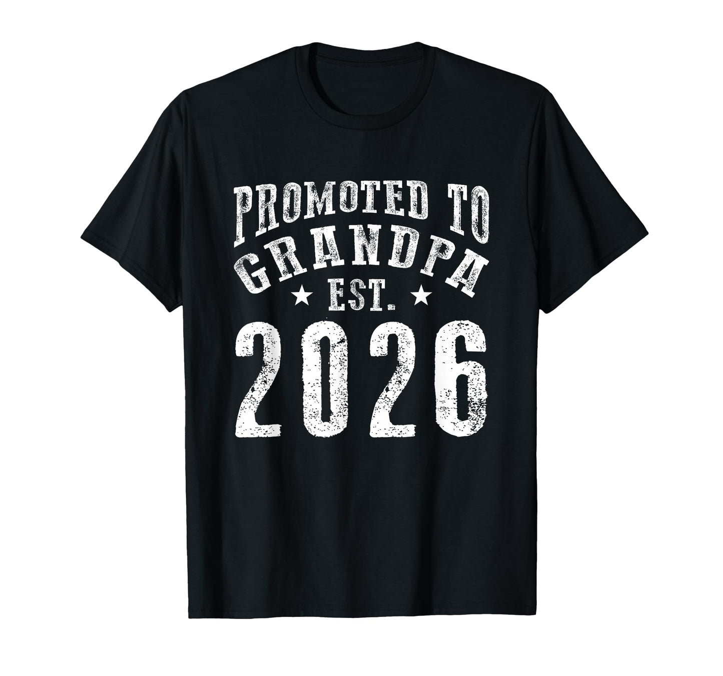 Promoted To Grandpa Est 2026 Funny T-Shirt - Graphic Print Men Women - T-Shirt, Sweatshirt, Hoodie