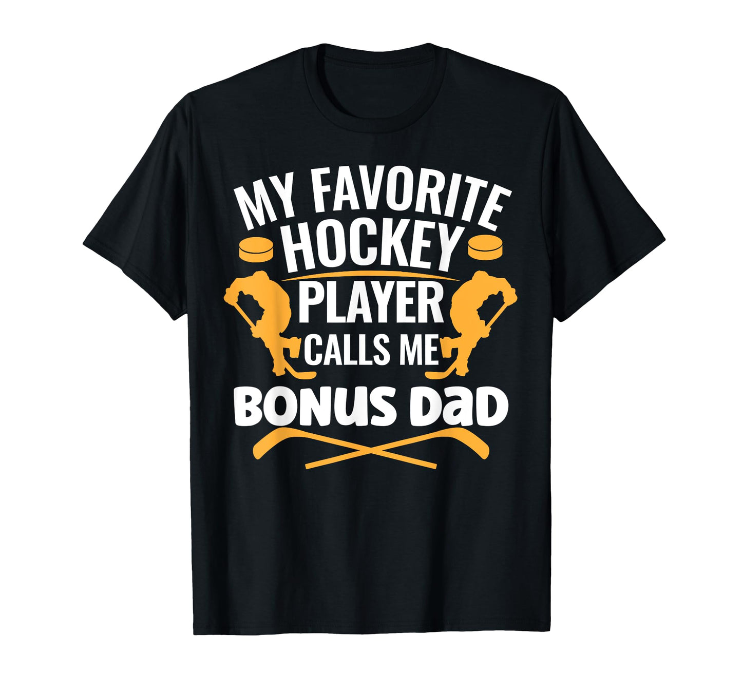 My Favorite Hockey Player Calls Me Bonus T-Shirt - Unique Graphic Unisex - T-Shirt, Sweatshirt, Hoodie
