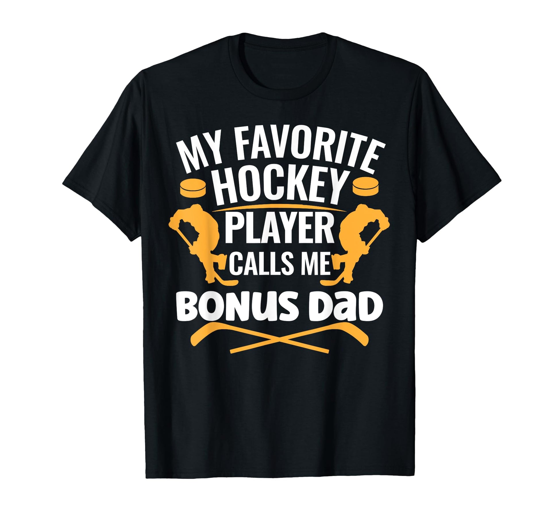 My Favorite Hockey Player Calls Me Bonus T-Shirt - Unique Graphic Unisex - T-Shirt, Sweatshirt, Hoodie