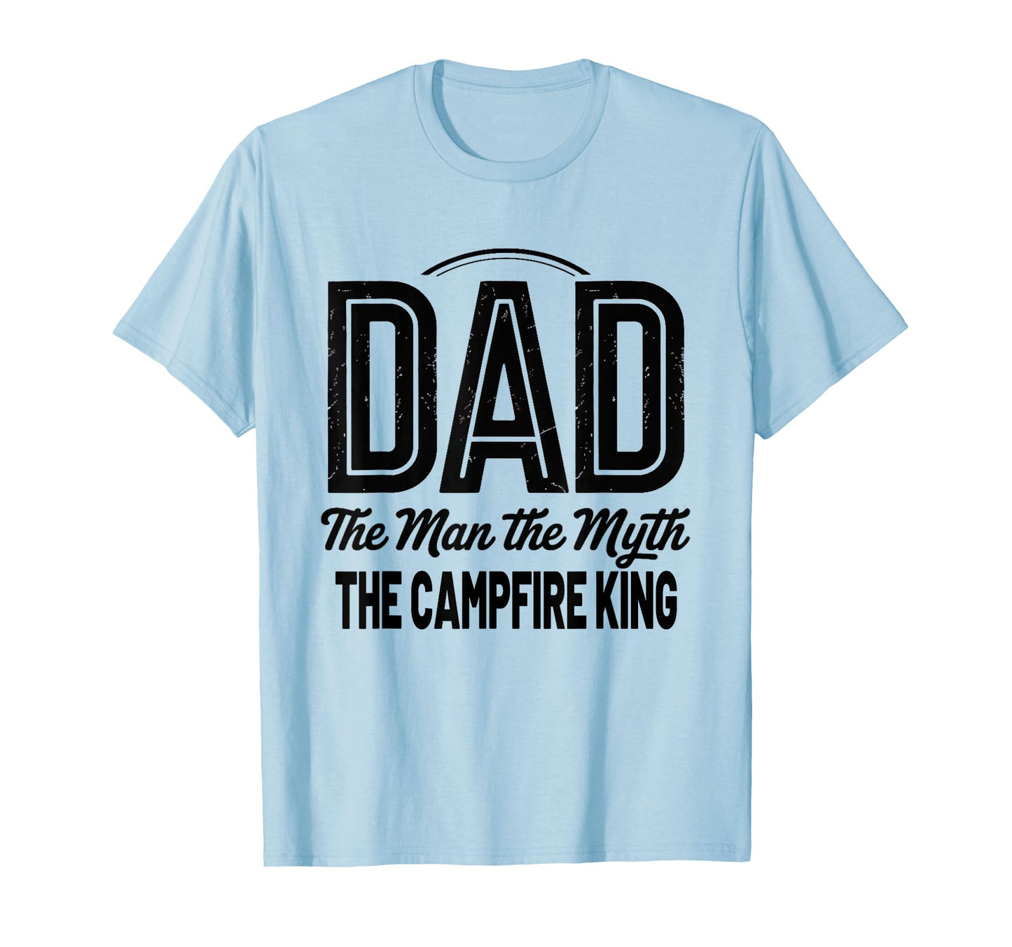 Mens Dad Campfire King Fathers Day T-Shirt - Novelty Apparel Men Women - T-Shirt, Sweatshirt, Hoodie