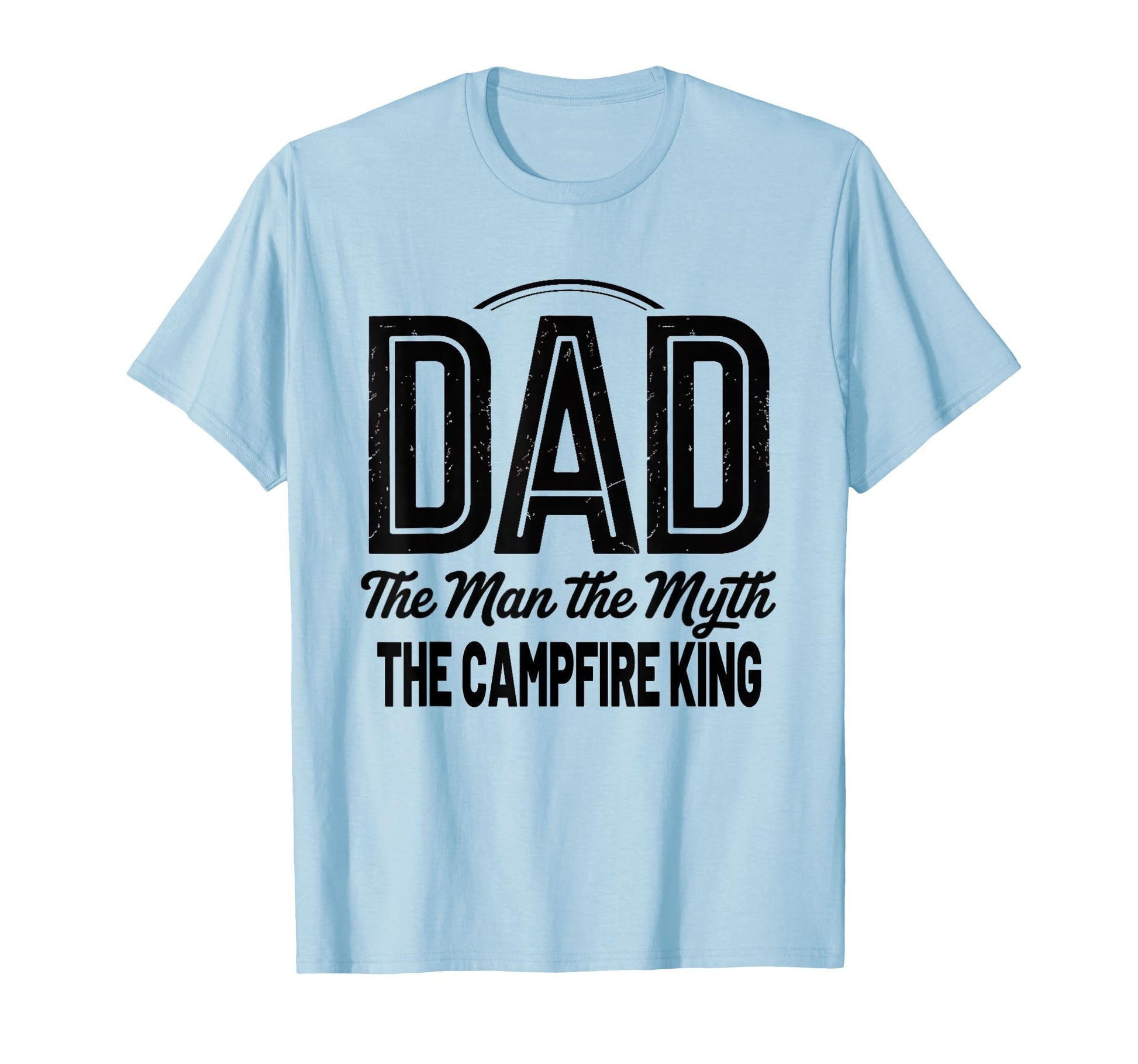 Mens Dad Campfire King Fathers Day T-Shirt - Novelty Apparel Men Women - T-Shirt, Sweatshirt, Hoodie