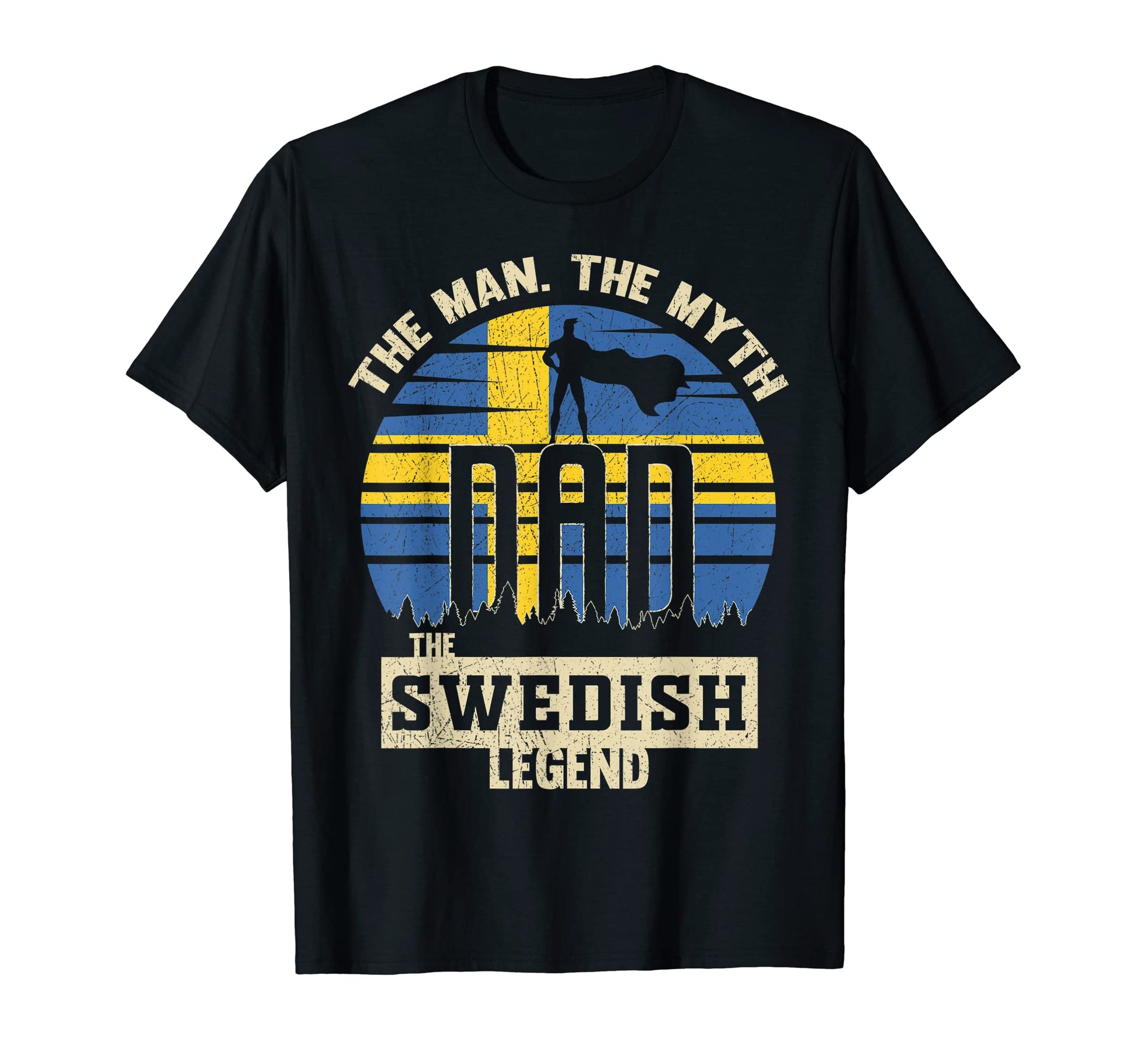 Myth Swedish Legend Dad T-Shirt - Unique Graphic for Adults - T-Shirt, Sweatshirt, Hoodie