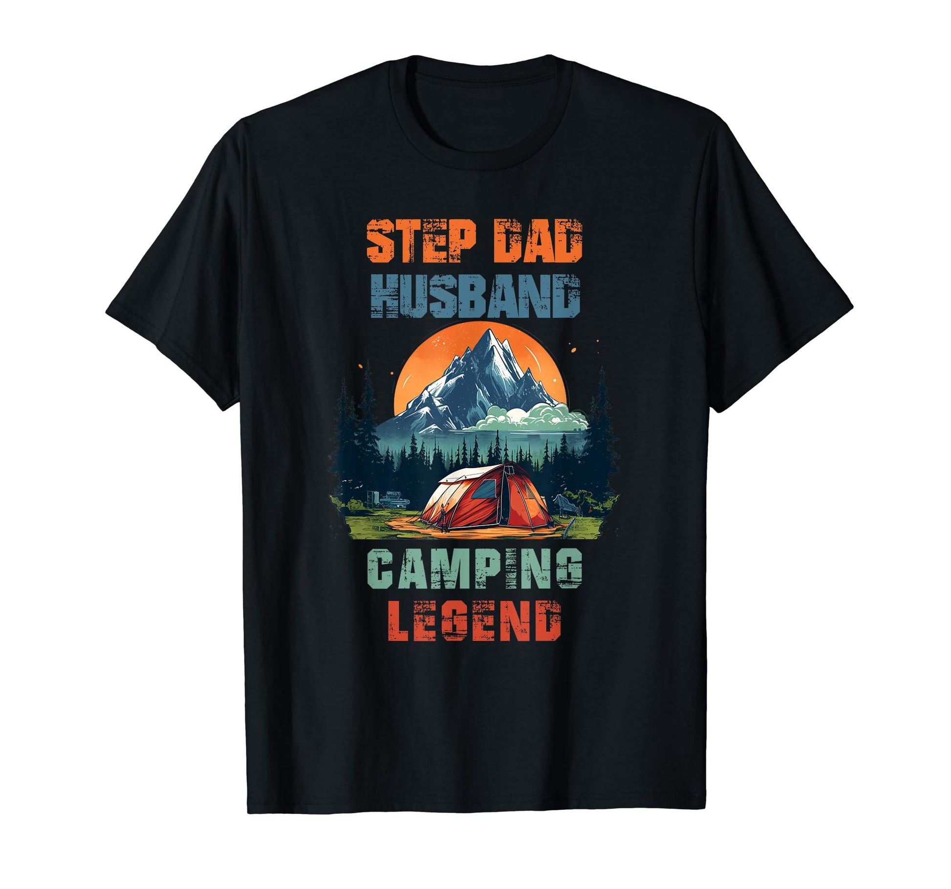Stepdad Husband Camping Legend T-Shirt - Streetwear Style for Adults - T-Shirt, Sweatshirt, Hoodie