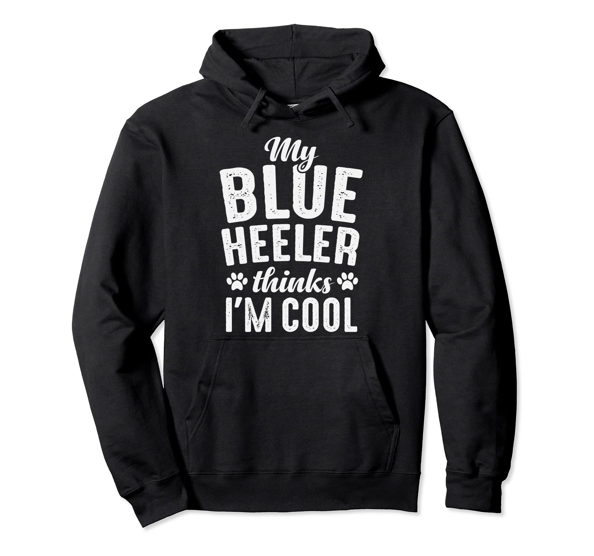Blue Heeler My Dog Thinks Im Dog Mom Dad Hoodie - Graphic Print for Adults - T-Shirt, Sweatshirt, Hoodie