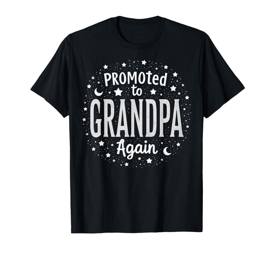 Announcement Grandpa Again T-Shirt - Casual Everyday Wear for Adults - T-Shirt, Sweatshirt, Hoodie