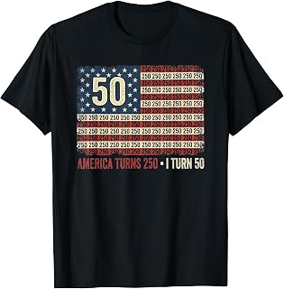 America Turns 250 I Turn 50 1976 50th Birthday T-Shirt Unisex T-shirt, Sweatshirt, Hoodie, Long Sleeve Tee - T-Shirt, Sweatshirt, Hoodie