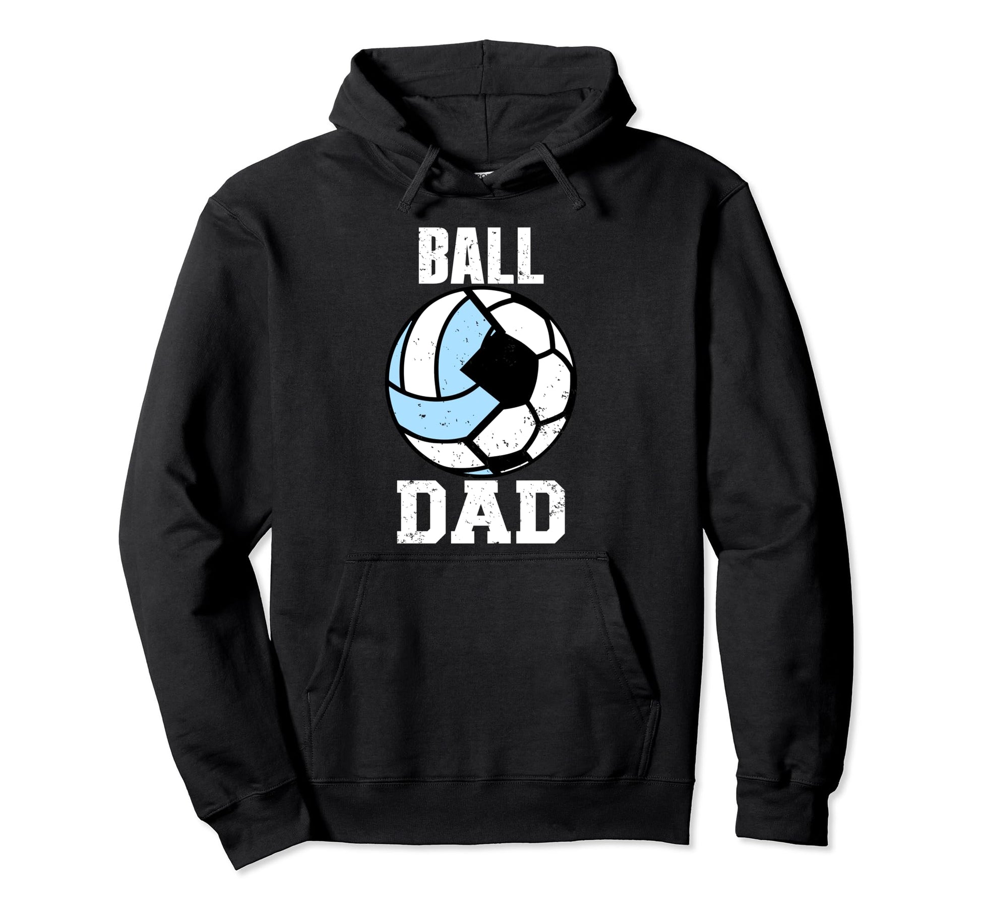 Ball Dad Funny Soccer Volleyball Dad Hoodie - Novelty Apparel for Adults - T-Shirt, Sweatshirt, Hoodie