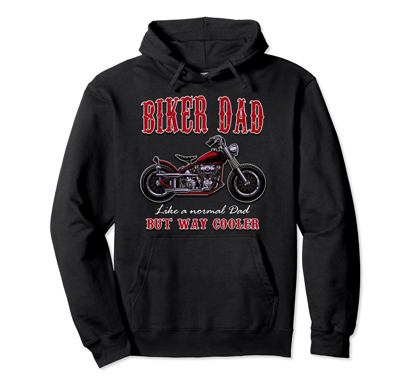 Motorcycle Dad Gift Biker Dads Are Hoodie - Trendy Graphic for Adults - T-Shirt, Sweatshirt, Hoodie