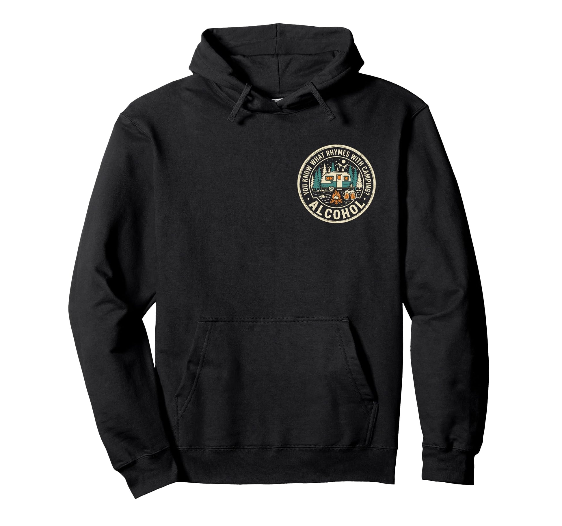 You Know What Rhymes Camping Hoodie - Fun Novelty Design for Adults - T-Shirt, Sweatshirt, Hoodie