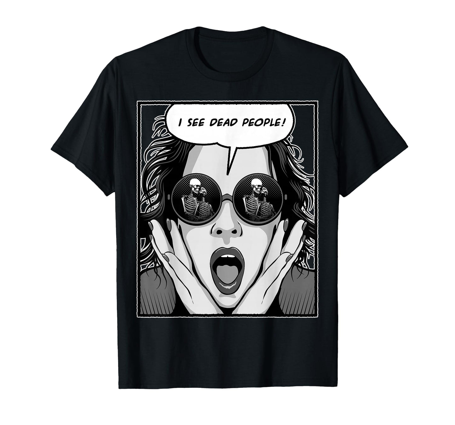 I See Dead People Pop Art Emo Goth T-Shirt - Graphic Print for Adults - T-Shirt, Sweatshirt, Hoodie