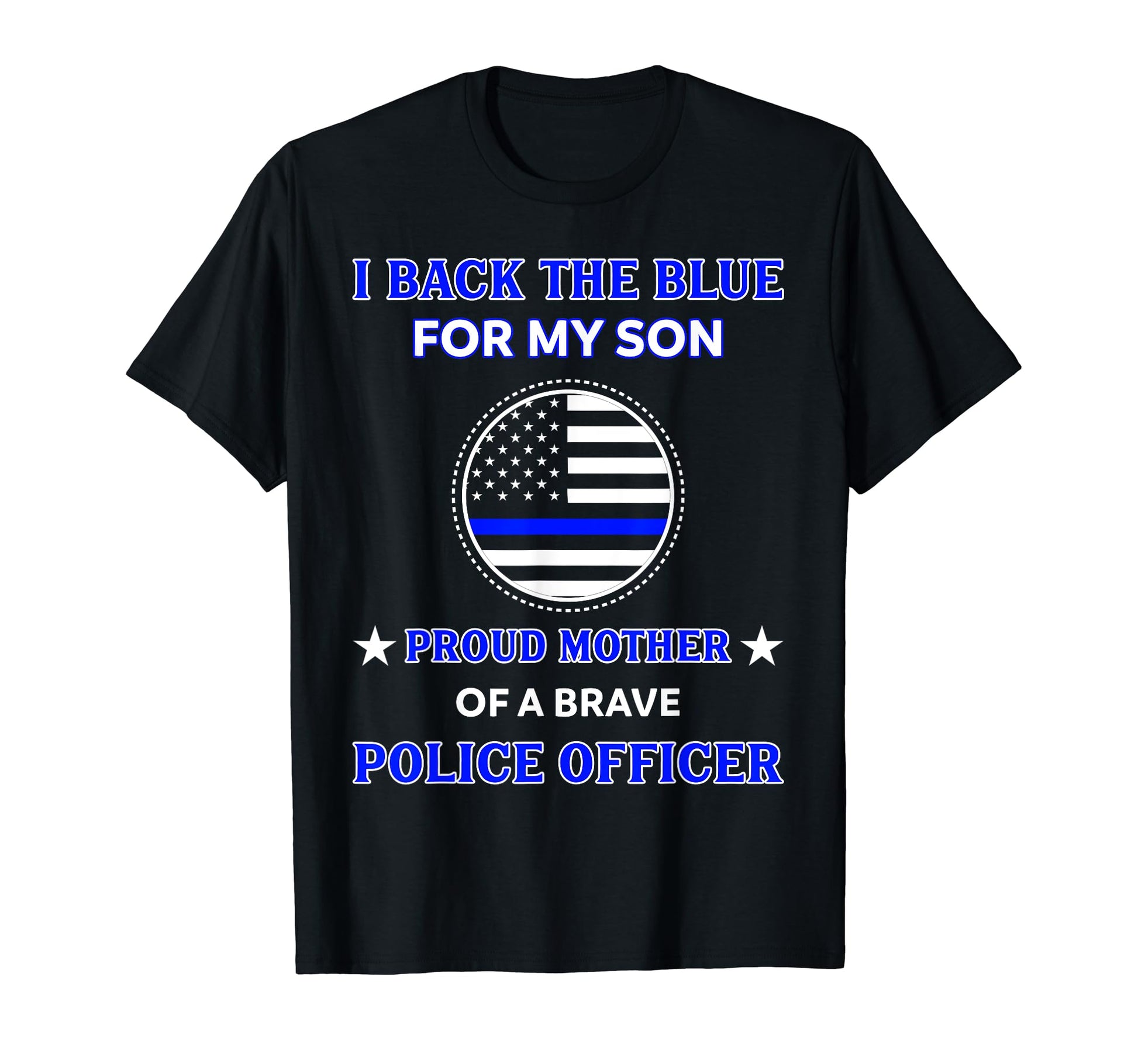 Proud Police Mom Law Enforcer Cop T-Shirt - Custom Art Print for Adults - T-Shirt, Sweatshirt, Hoodie