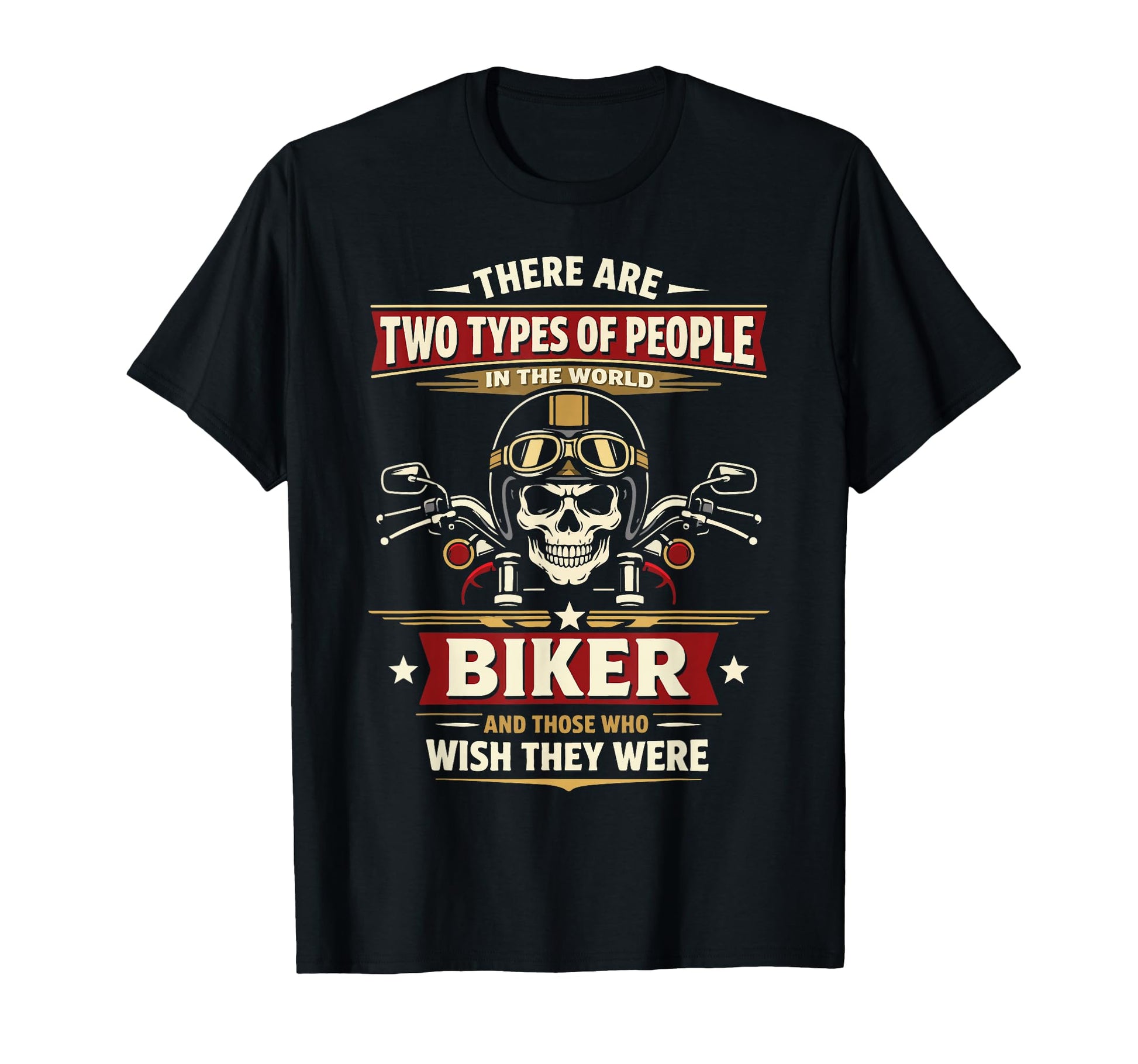 Motorcycle Biker There Are Two Types T-Shirt - Graphic Print for Adults - T-Shirt, Sweatshirt, Hoodie