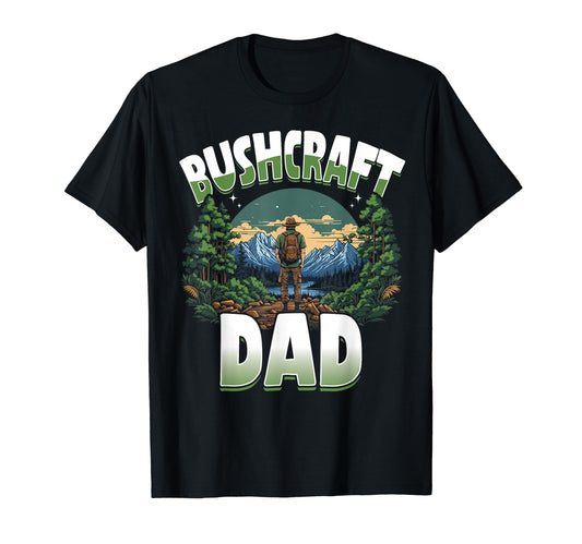 Bushcrafting Outdoor Dad Camper T-Shirt - Casual Everyday Wear for Adults - T-Shirt, Sweatshirt, Hoodie