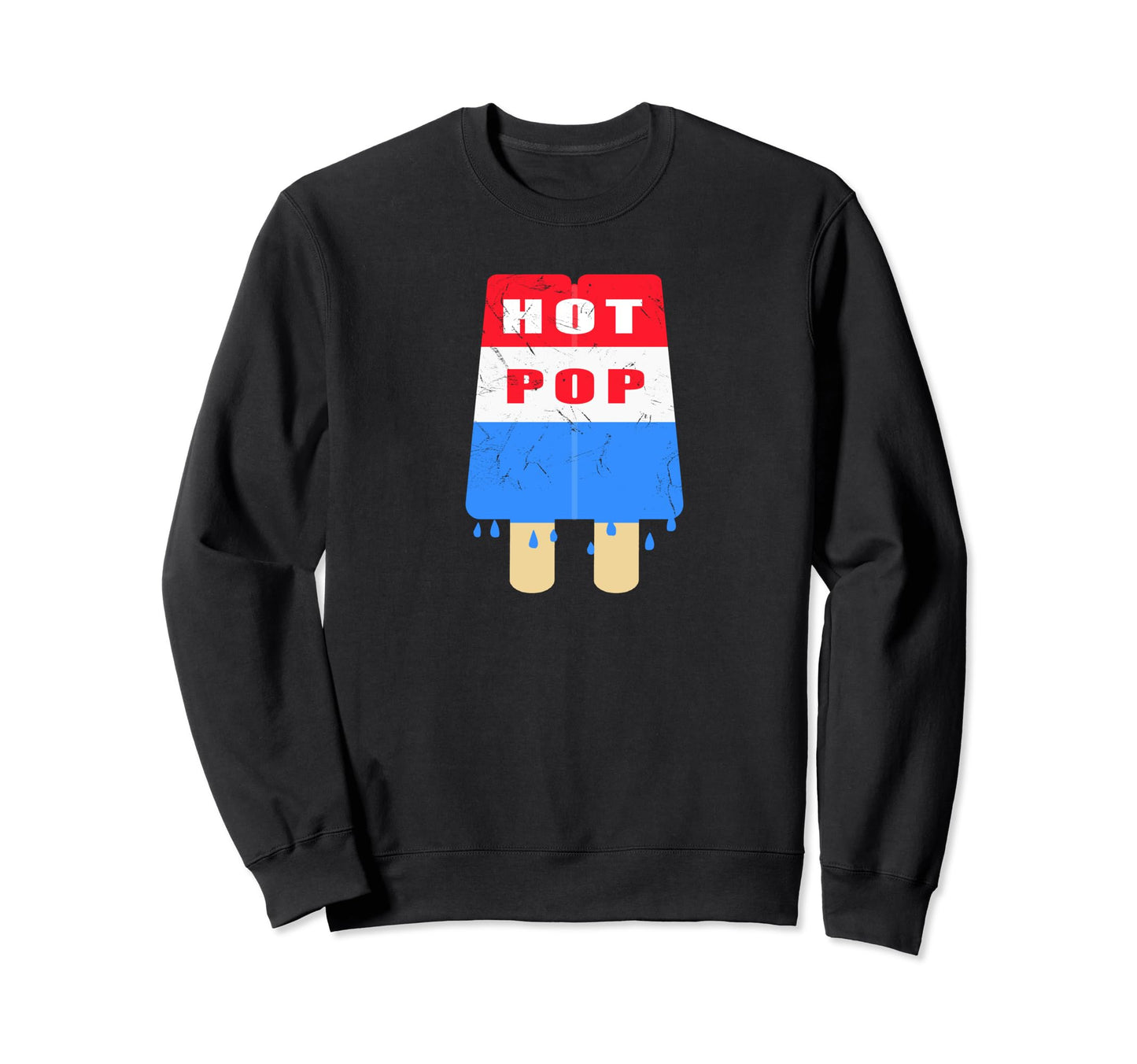 Hot Pop Funny Popsicle Melt Mens Gift Sweatshirt - Unique Graphic Unisex - T-Shirt, Sweatshirt, Hoodie