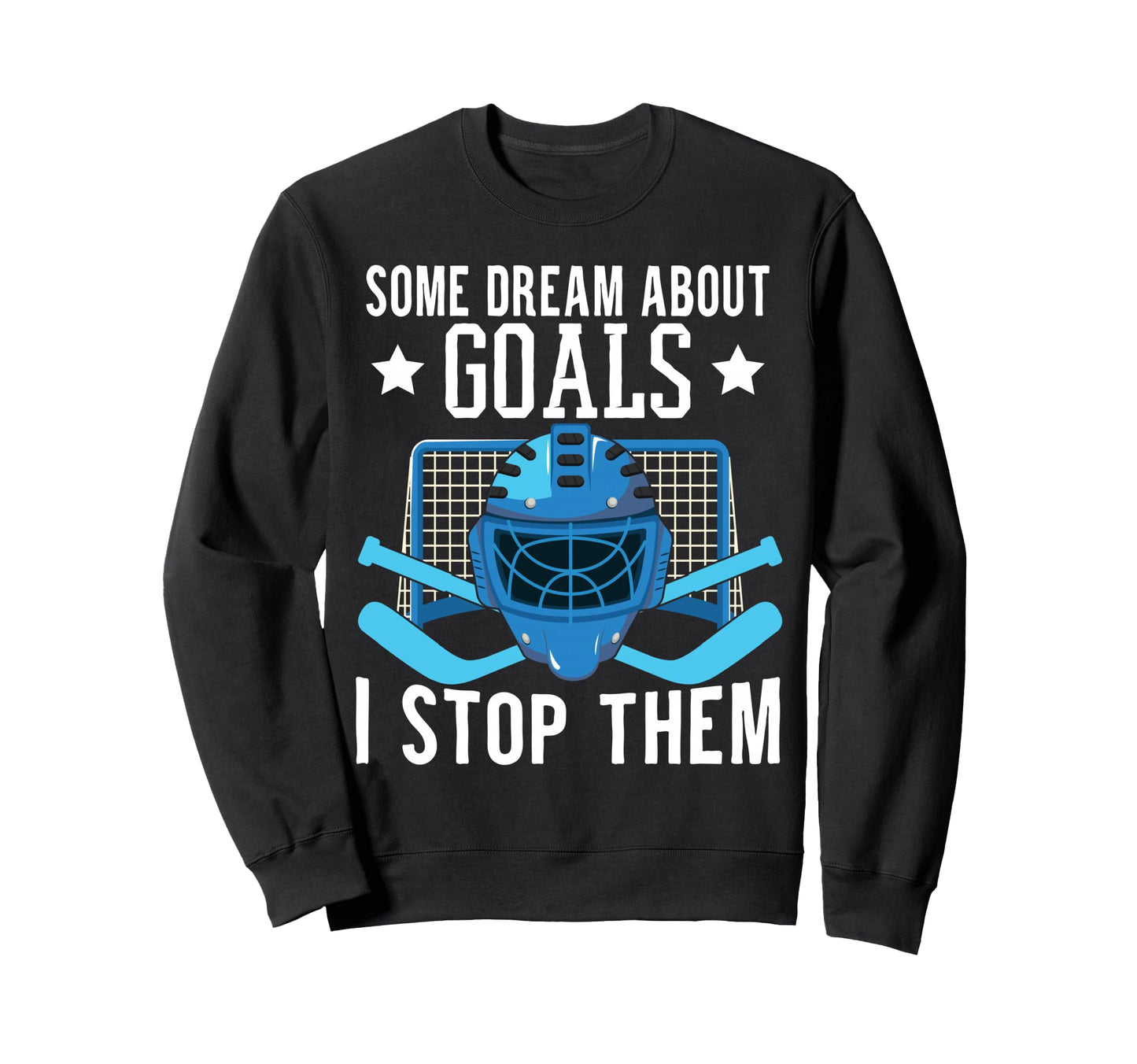 Ice Hockey Player Ice Hockey Goalie Sweatshirt - Unique Graphic Unisex - T-Shirt, Sweatshirt, Hoodie