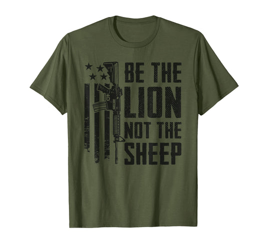 Be Lion Not Sheep Ar15 Rifle Usa Gun T-Shirt - Graphic Print for Adults - T-Shirt, Sweatshirt, Hoodie