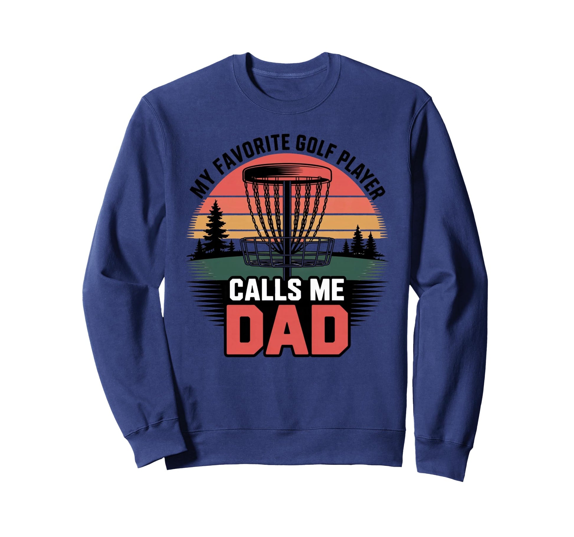 My Favorite Disc Golf Player Sweatshirt - Casual Everyday Wear for Adults - T-Shirt, Sweatshirt, Hoodie