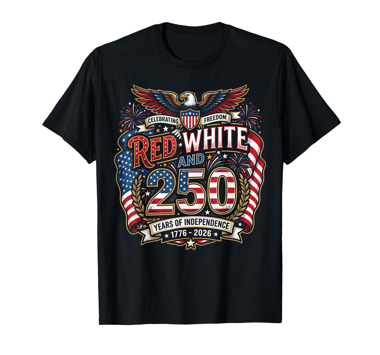 Usa 250 Years Fourth July T-Shirt - Fun Novelty Design for Adults - T-Shirt, Sweatshirt, Hoodie