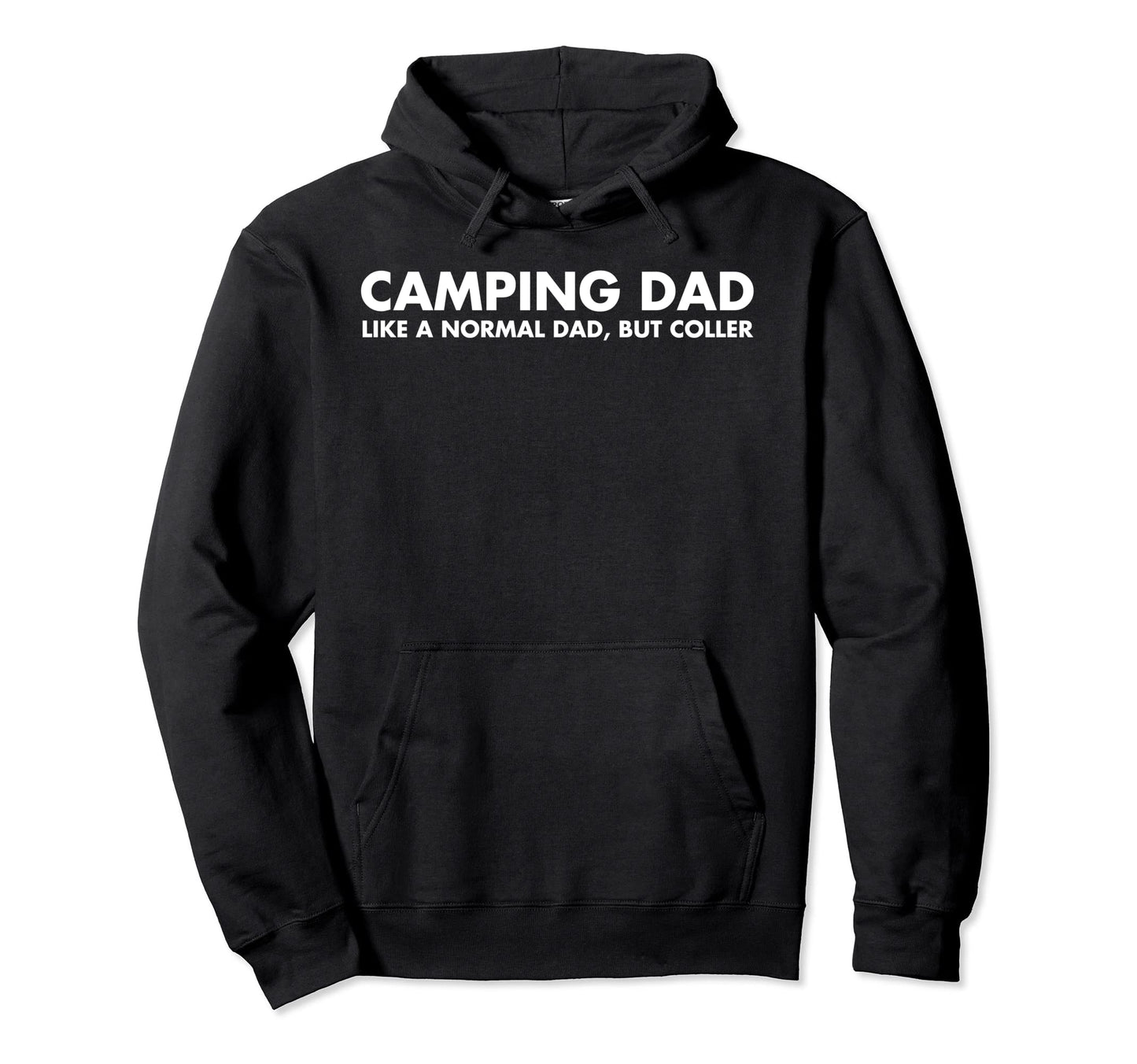 Camping Dad Camper Father Camping Dad Hoodie - Unique Graphic Men Women - T-Shirt, Sweatshirt, Hoodie