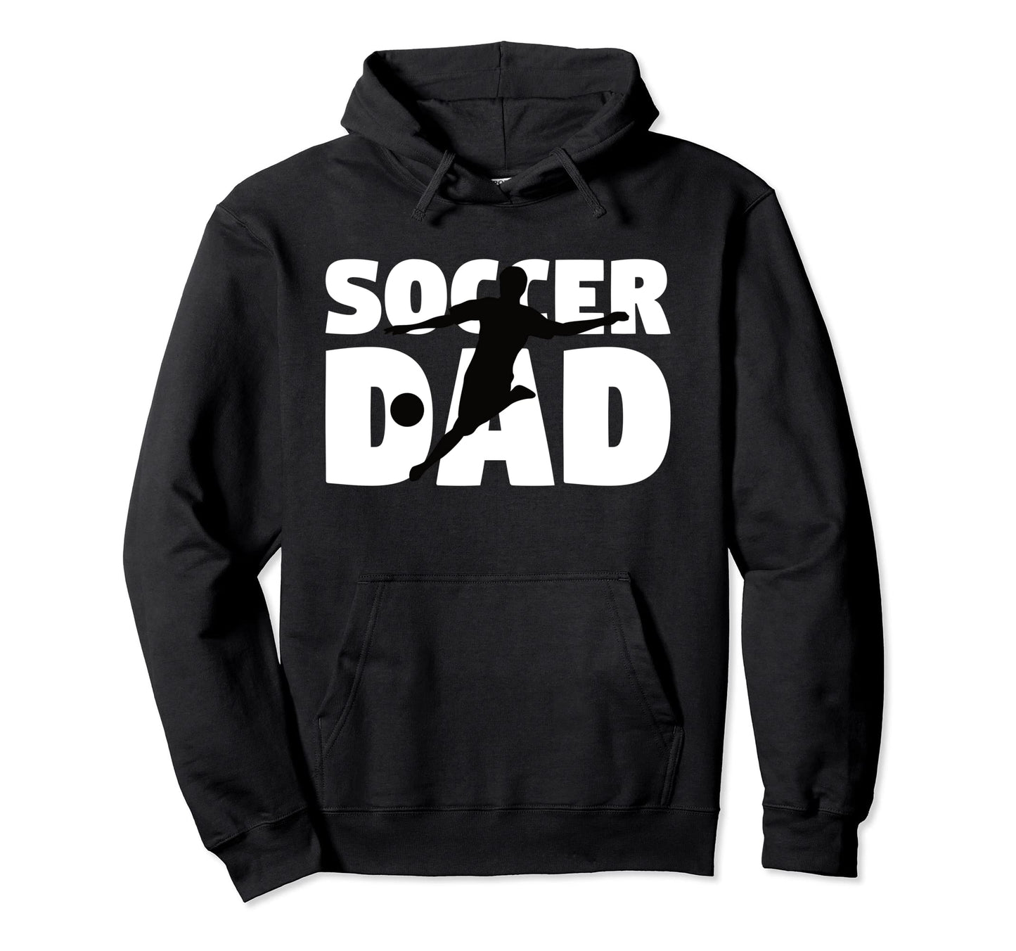 Father Soccer Gift Soccer Dad Funny Hoodie - Novelty Apparel Men Women - T-Shirt, Sweatshirt, Hoodie