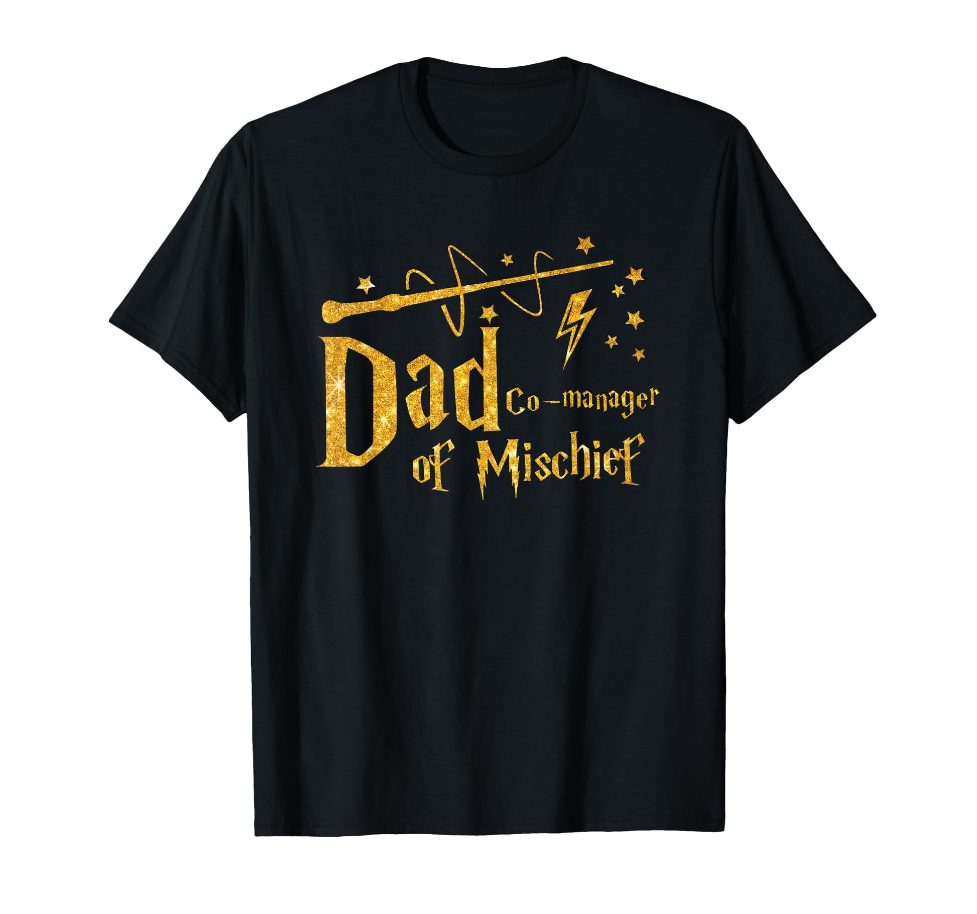 Magical Dad Manager Mischief Birthday T-Shirt - Novelty Apparel Men Women - T-Shirt, Sweatshirt, Hoodie