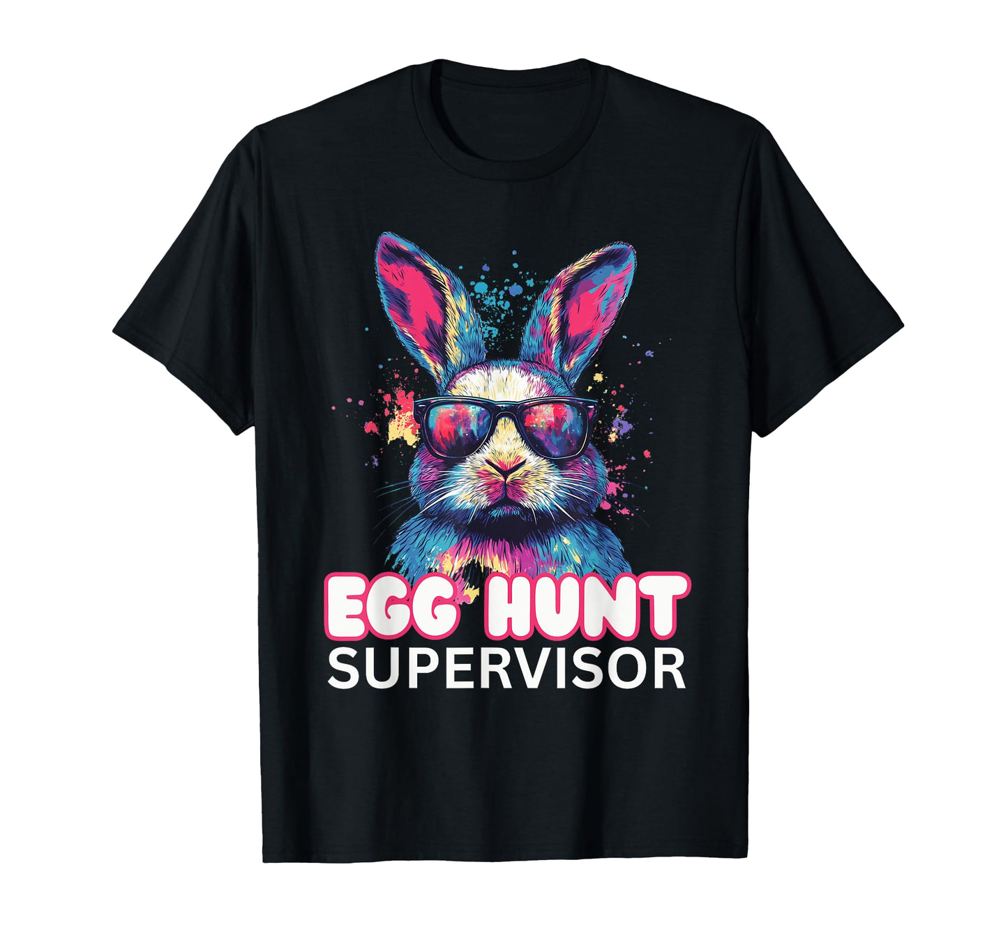 Easter Egg Hunt Supervisor Funny T-Shirt - Fun Novelty Design for Adults - T-Shirt, Sweatshirt, Hoodie