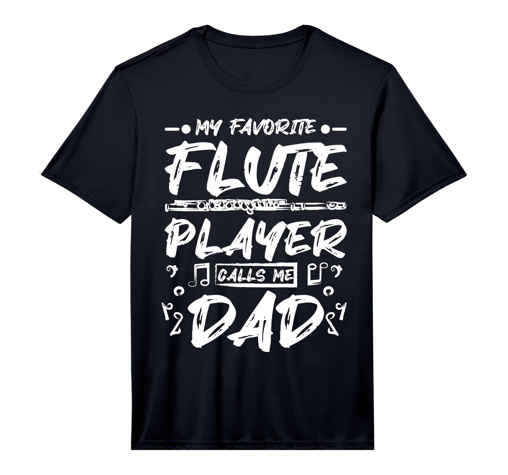 Mens Fathers Day My Favorite Flute T-Shirt - Graphic Print Men Women - T-Shirt, Sweatshirt, Hoodie