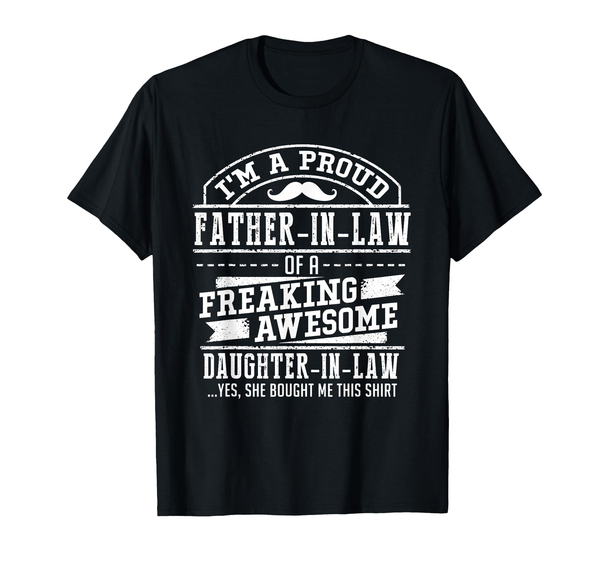 Im Proud Father Law Awesome Daughter Law T-Shirt - Trendy Graphic Unisex - T-Shirt, Sweatshirt, Hoodie