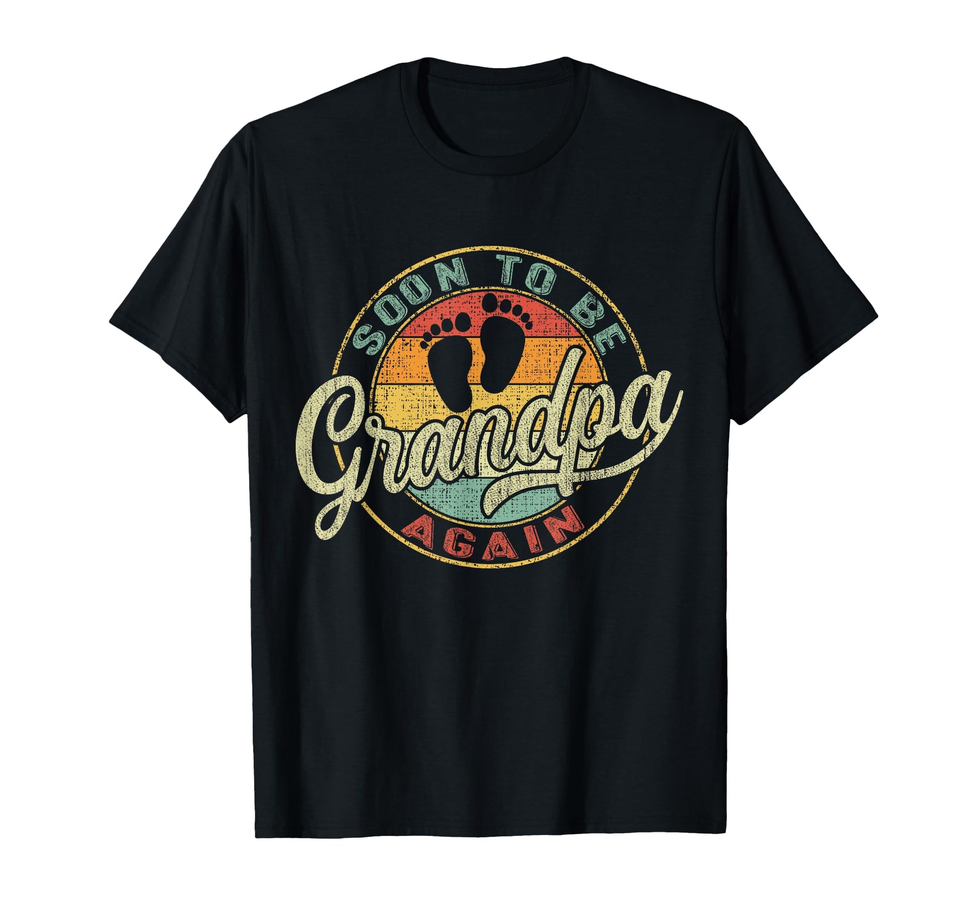 Soon To Be Grandpa Again T-Shirt - Casual Everyday Wear Men Women - T-Shirt, Sweatshirt, Hoodie