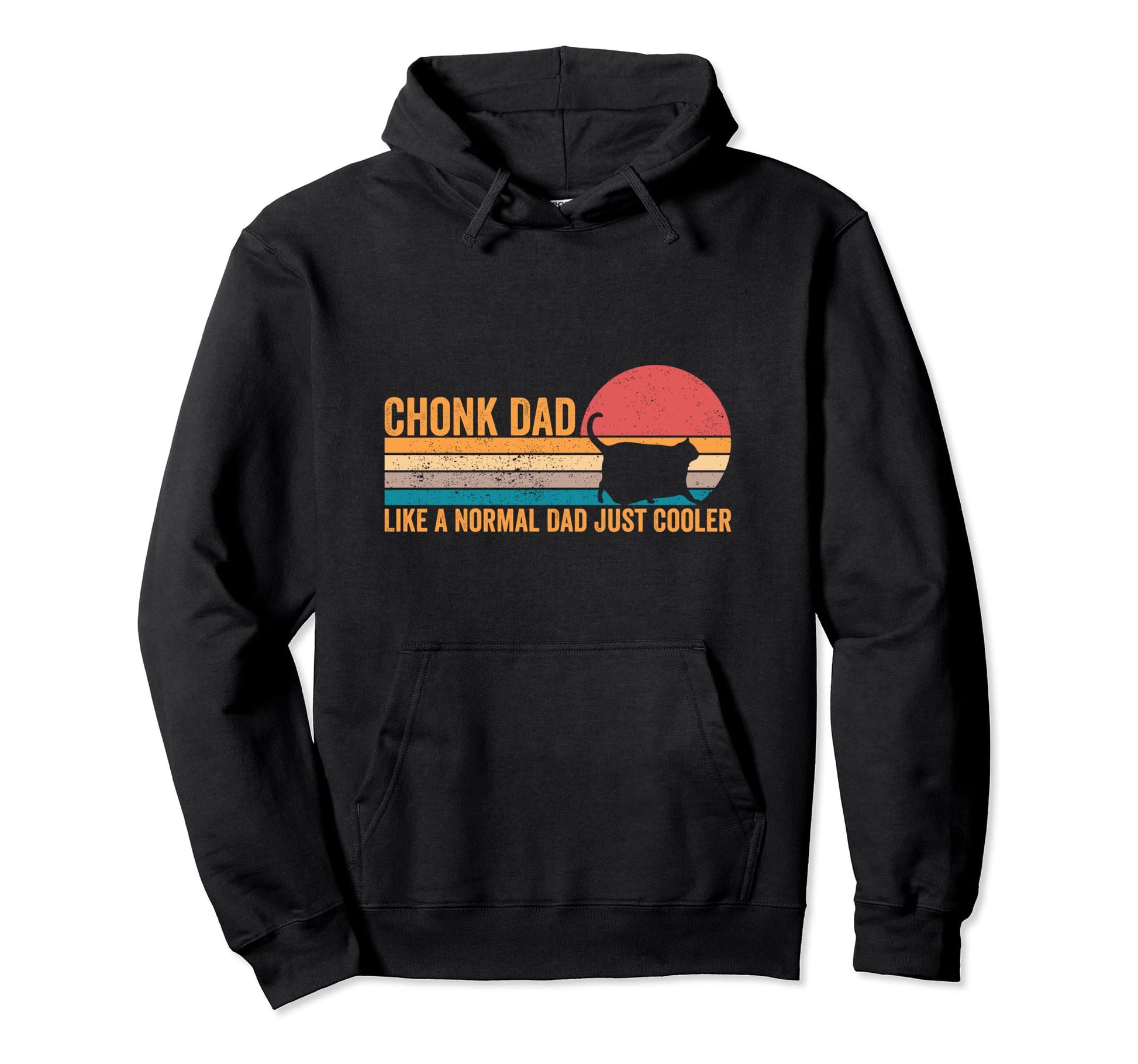 Chonk Meme Cat Chonk Dad Like Normal Hoodie - Novelty Apparel Men Women - T-Shirt, Sweatshirt, Hoodie