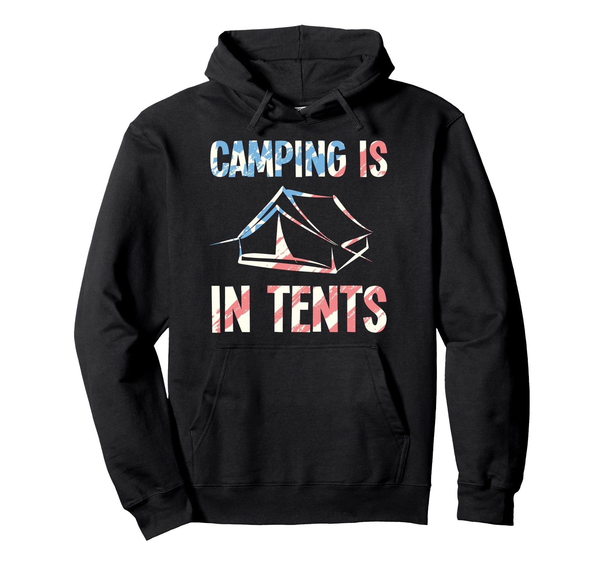 Camping Is Tents Funny Camping Dad Joke Hoodie - Unique Graphic for Adults - T-Shirt, Sweatshirt, Hoodie