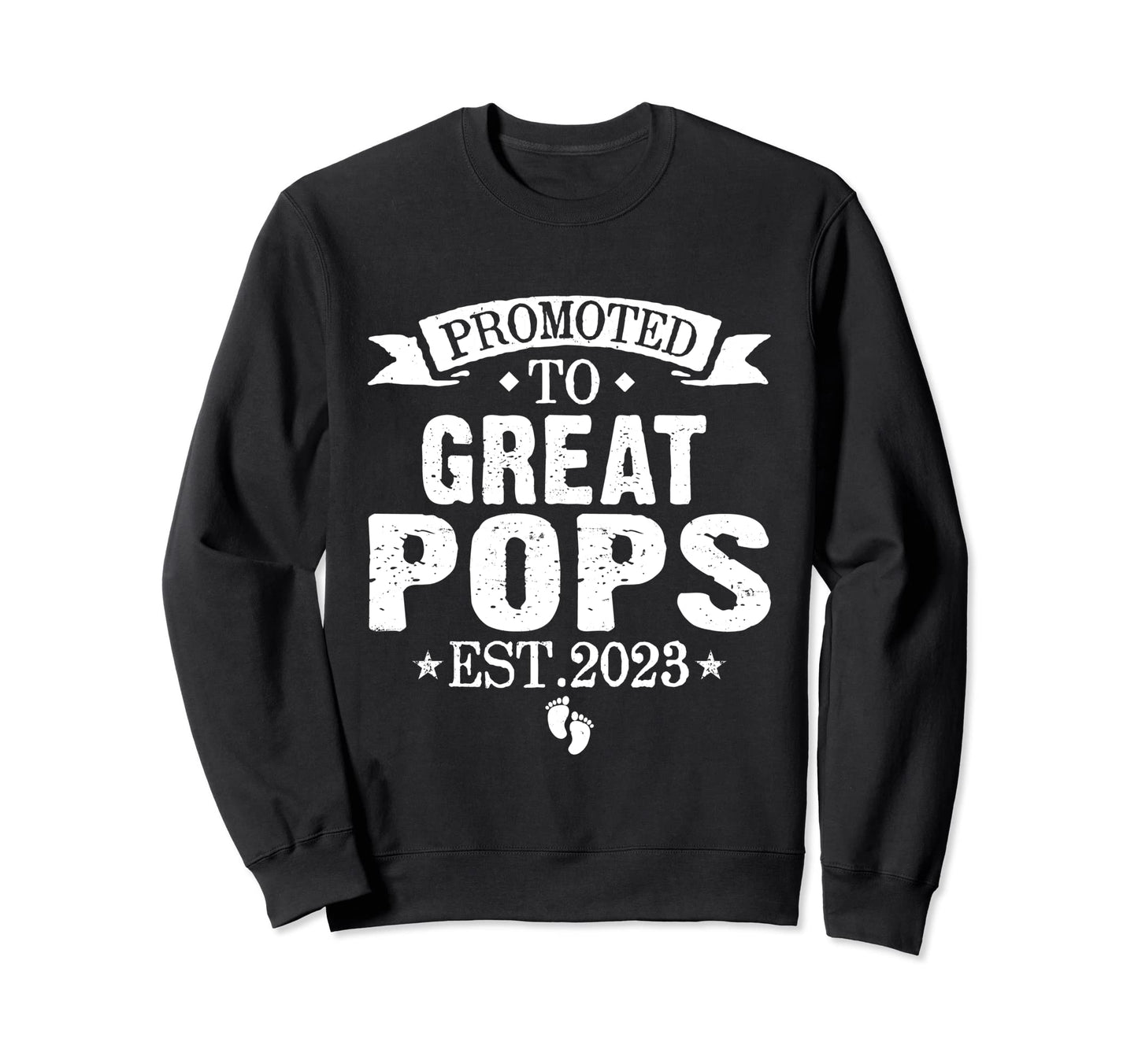 Promoted To Great Pops Est 2023 Family Sweatshirt - Graphic Print Men Women - T-Shirt, Sweatshirt, Hoodie