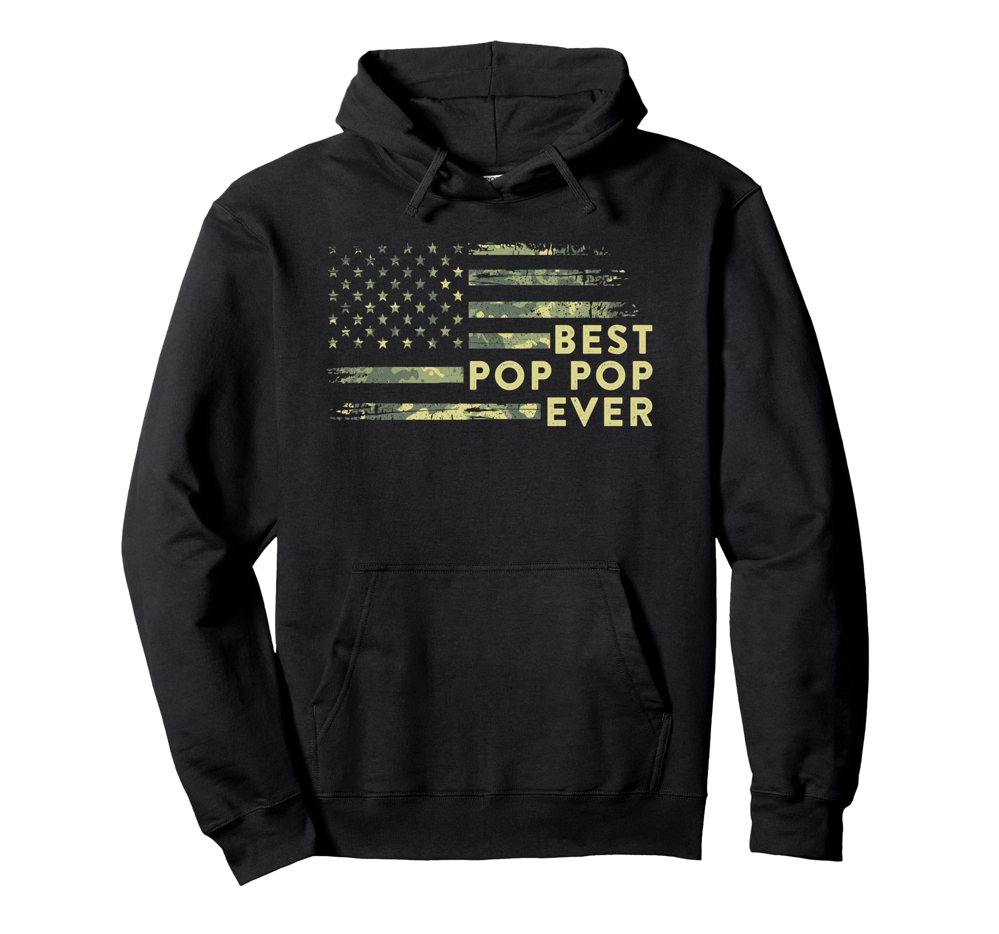 Best Pop Pop Ever Camo American Flag Hoodie - Unique Graphic Unisex - T-Shirt, Sweatshirt, Hoodie