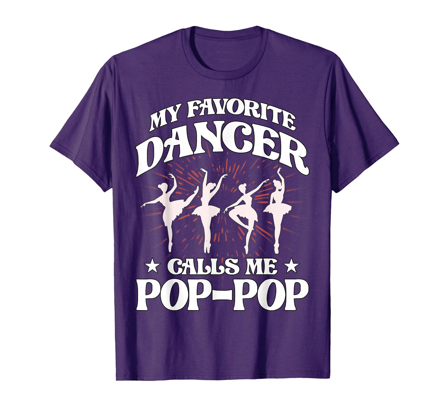 My Favorite Dancer Calls Me Pop Pop Love T-Shirt - Minimalist Print Unisex - T-Shirt, Sweatshirt, Hoodie