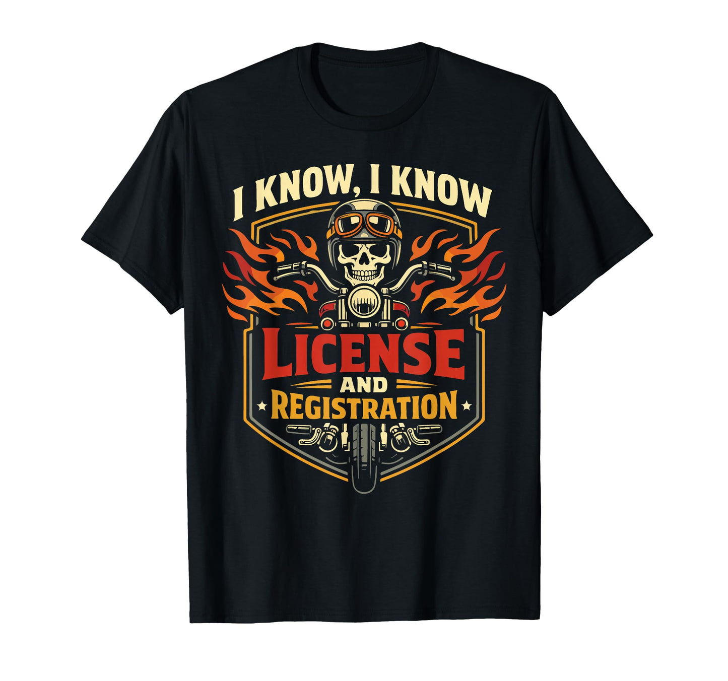 Motorcycle Biker I Know I Know T-Shirt - Graphic Print for Adults - T-Shirt, Sweatshirt, Hoodie
