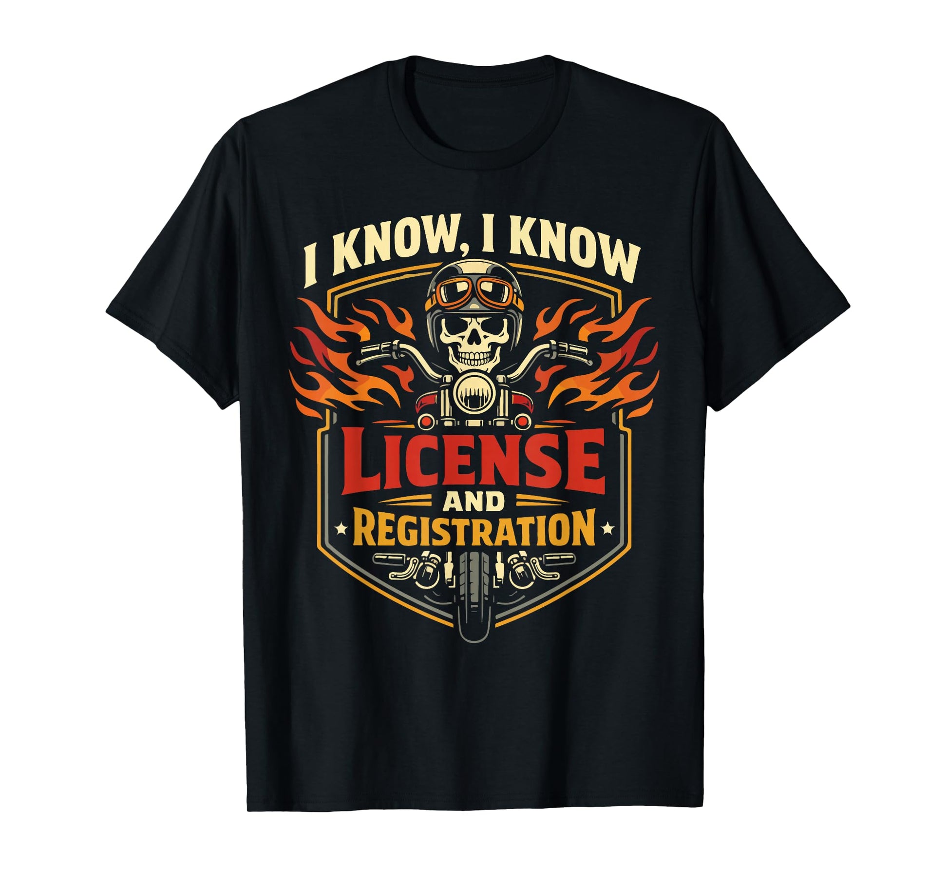 Motorcycle Biker I Know I Know T-Shirt - Graphic Print for Adults - T-Shirt, Sweatshirt, Hoodie