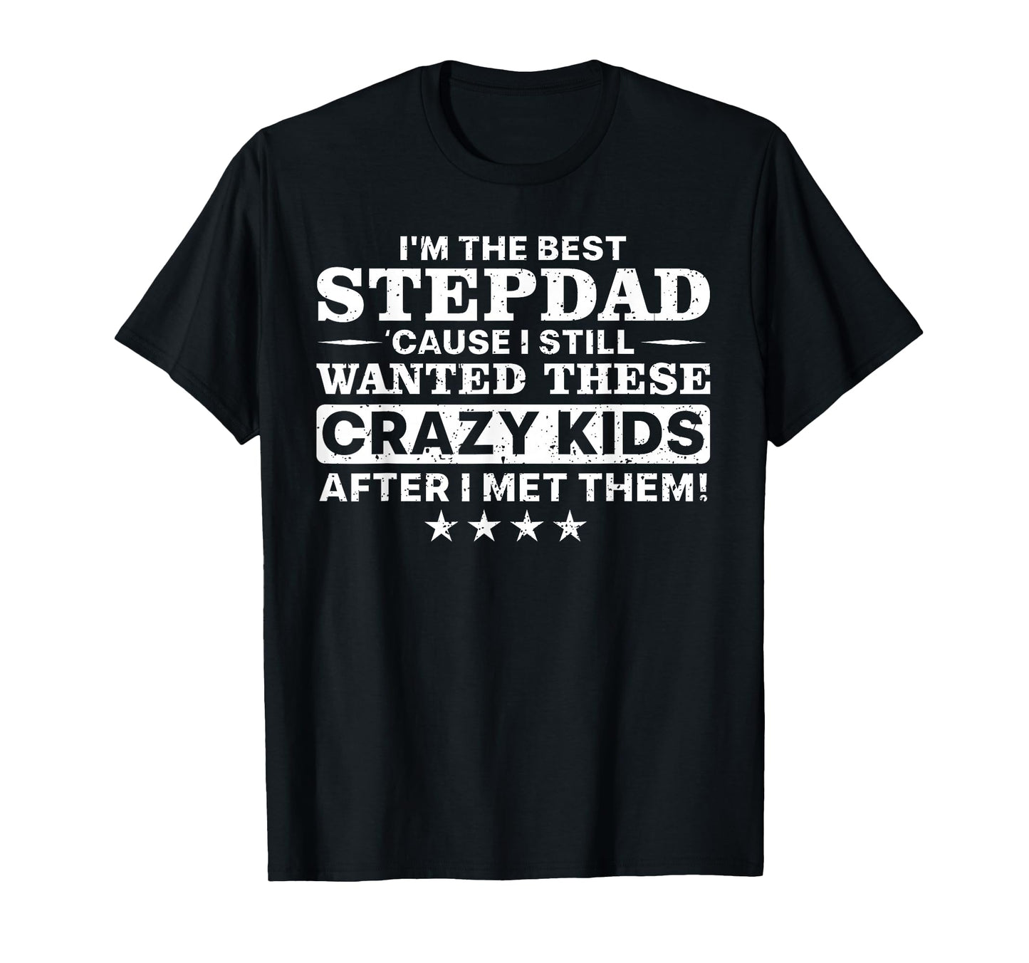 Stepdad Father Step Dad T-Shirt - Casual Everyday Wear for Adults - T-Shirt, Sweatshirt, Hoodie
