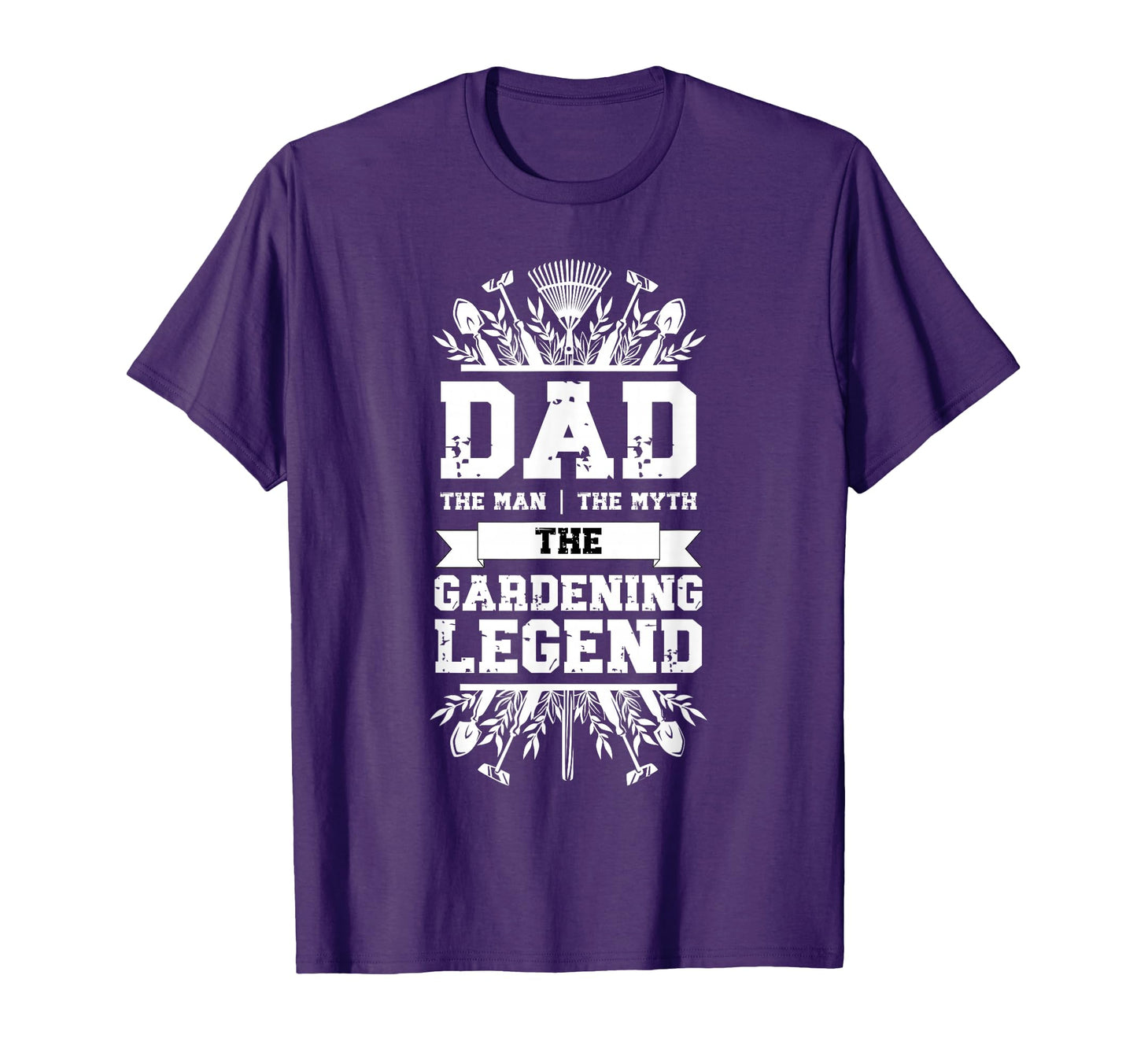 Gardener Dad Myth Gardening Legend T-Shirt - Casual Everyday Wear Unisex - T-Shirt, Sweatshirt, Hoodie