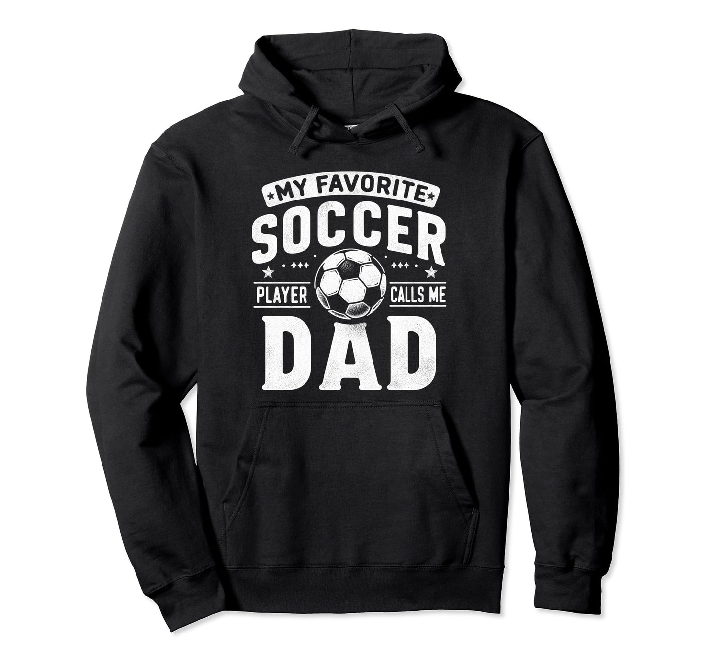 My Favorite Soccer Player Calls Me Dad Hoodie - Minimalist Print Men Women - T-Shirt, Sweatshirt, Hoodie