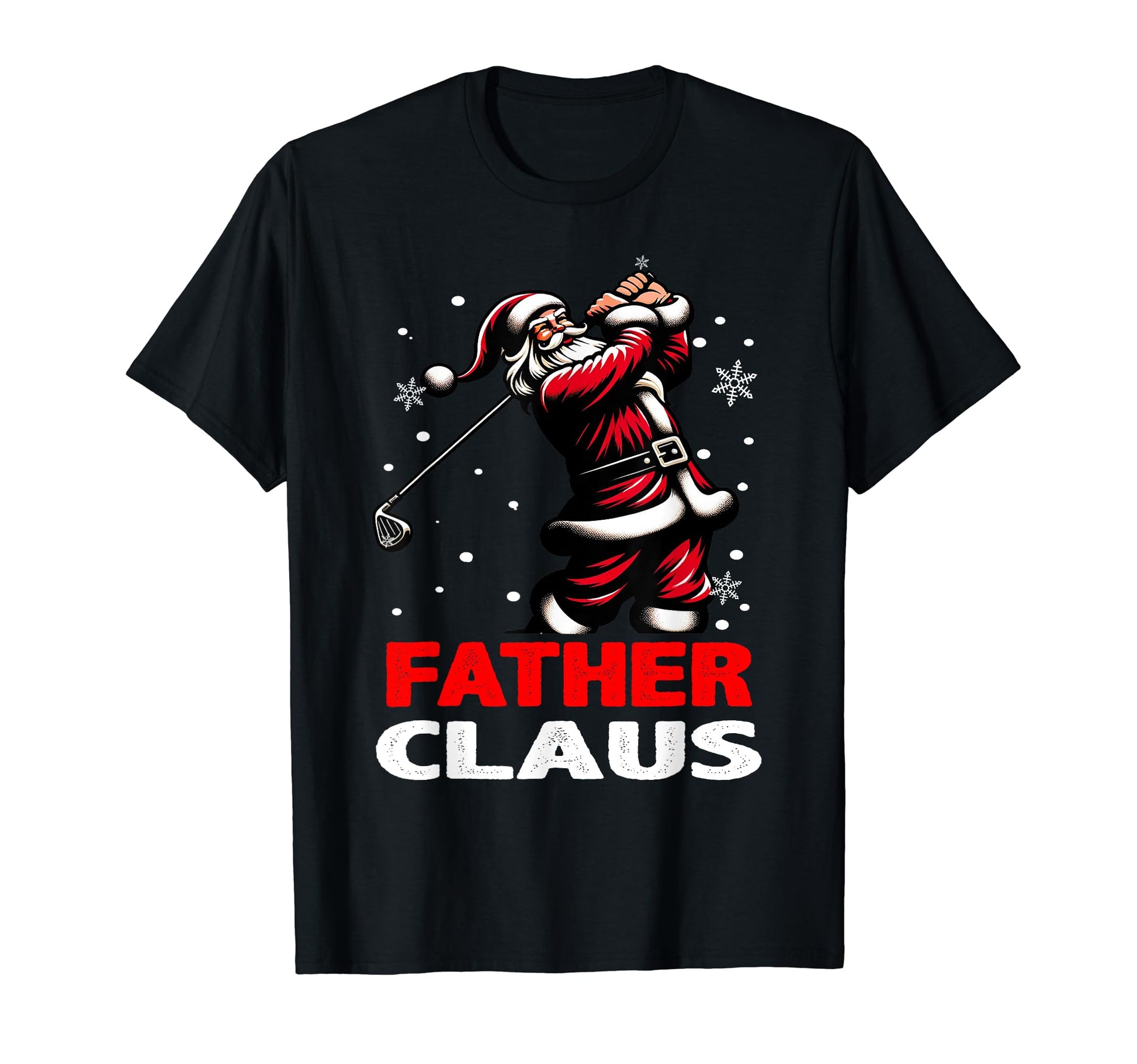 Golf Father Claus Family Matching Dad T-Shirt - Streetwear Style for Adults - T-Shirt, Sweatshirt, Hoodie