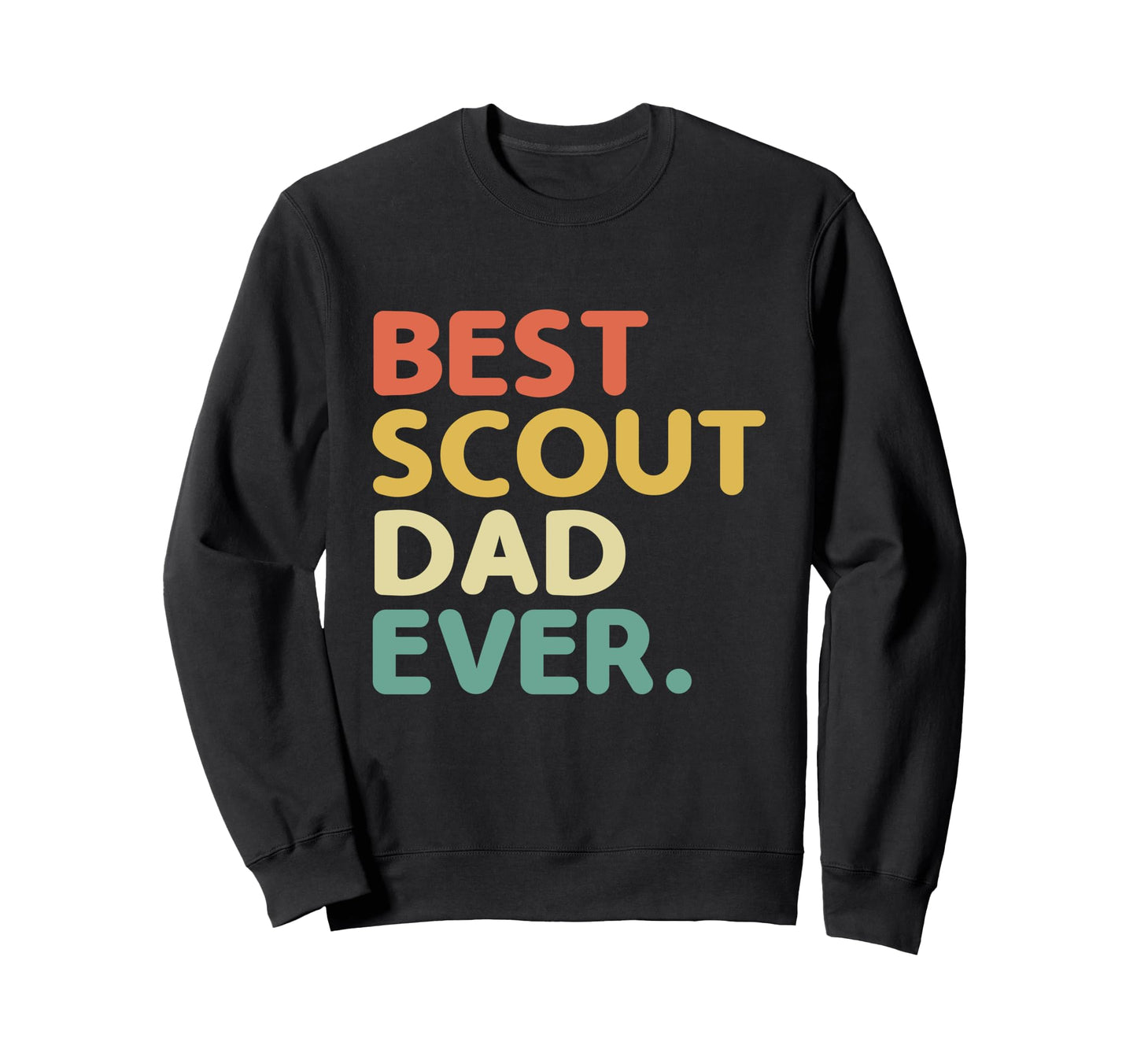 Best Scout Dad Ever Camping Sweatshirt - Trendy Graphic for Adults - T-Shirt, Sweatshirt, Hoodie