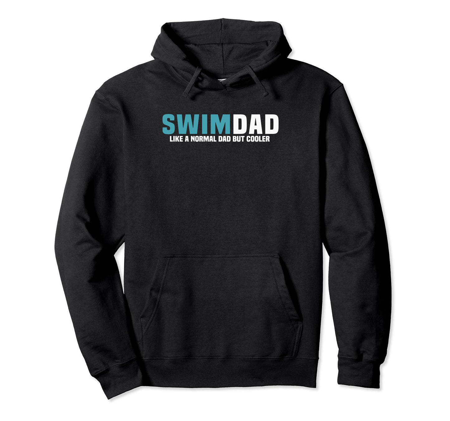 Dad Swimmer Fathers Day Swim Dad Like Hoodie - Unique Graphic Unisex - T-Shirt, Sweatshirt, Hoodie