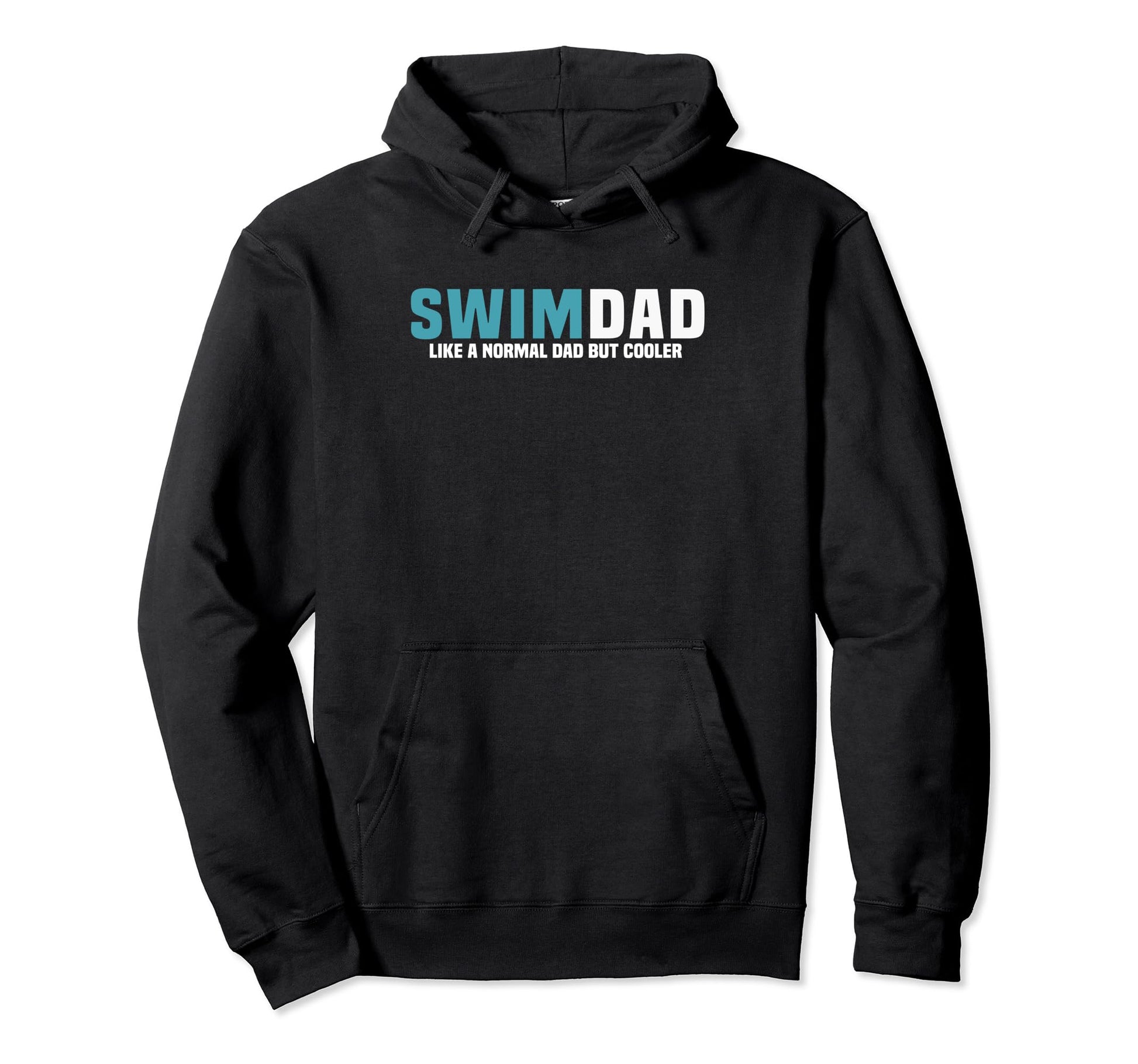 Dad Swimmer Fathers Day Swim Dad Like Hoodie - Unique Graphic Unisex - T-Shirt, Sweatshirt, Hoodie