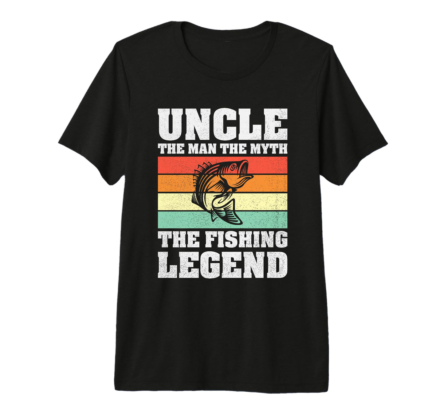 Funny Uncle Myth Fishing Legend T-Shirt - Fun Novelty Design Men Women - T-Shirt, Sweatshirt, Hoodie