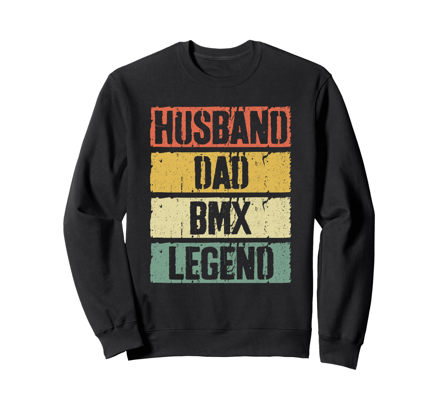 Husband Dad Bmx Legend Fathers Day Sweatshirt - Custom Art Print for Adults - T-Shirt, Sweatshirt, Hoodie