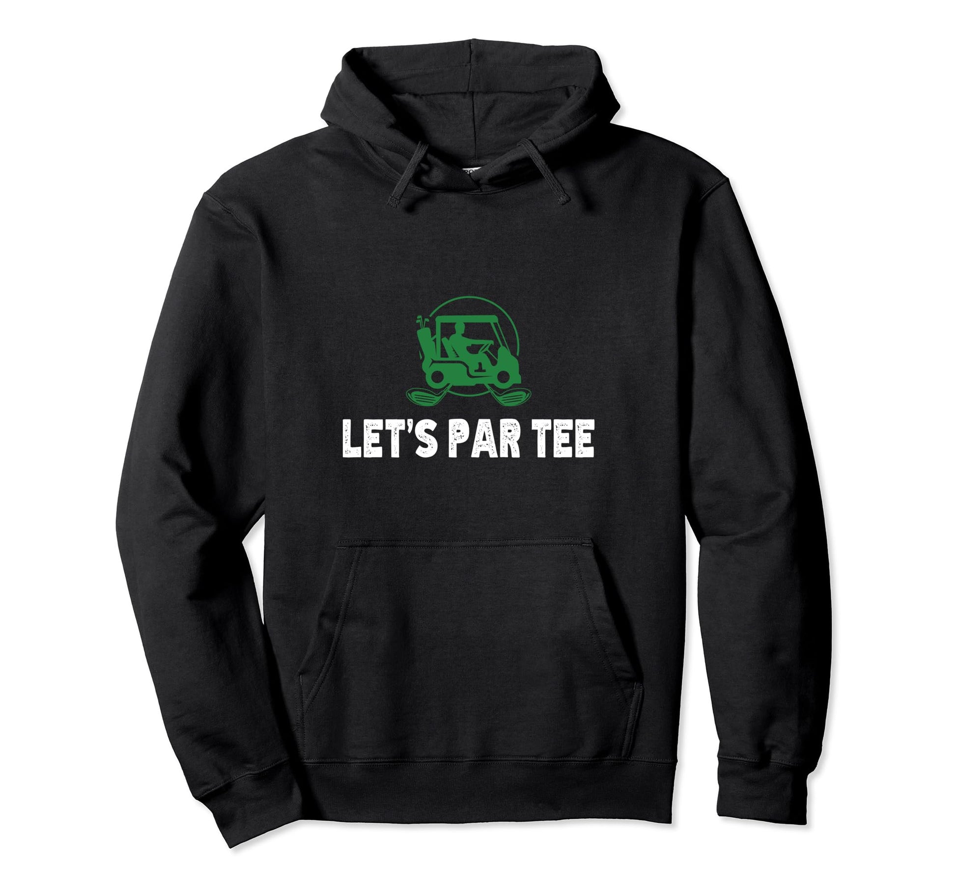 Lets Par Funny Golf Players Hoodie - Unique Graphic Unisex - T-Shirt, Sweatshirt, Hoodie