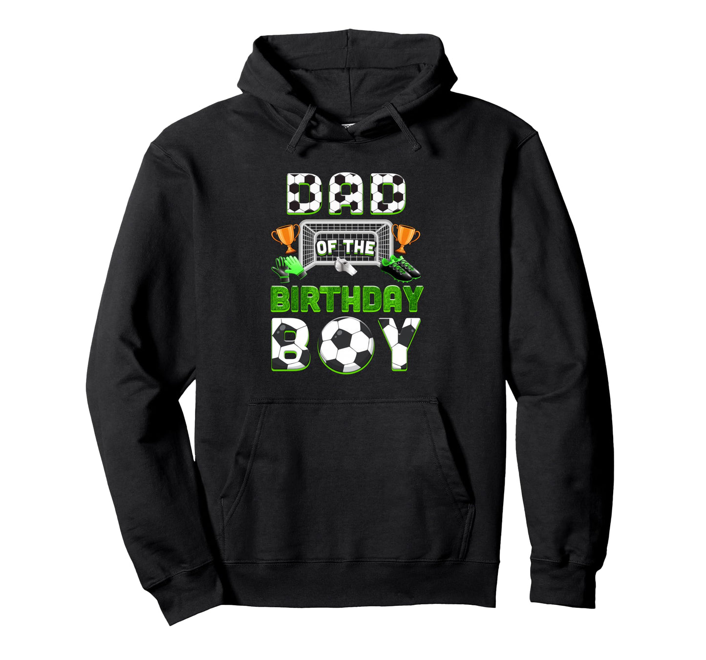 Dad Birthday Soccer Family Matching Party Hoodie - Graphic Print Unisex - T-Shirt, Sweatshirt, Hoodie