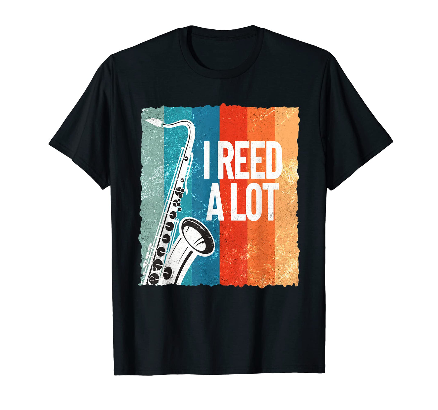 Funny I Reed Lot Saxophone Player T-Shirt - Minimalist Print Men Women - T-Shirt, Sweatshirt, Hoodie