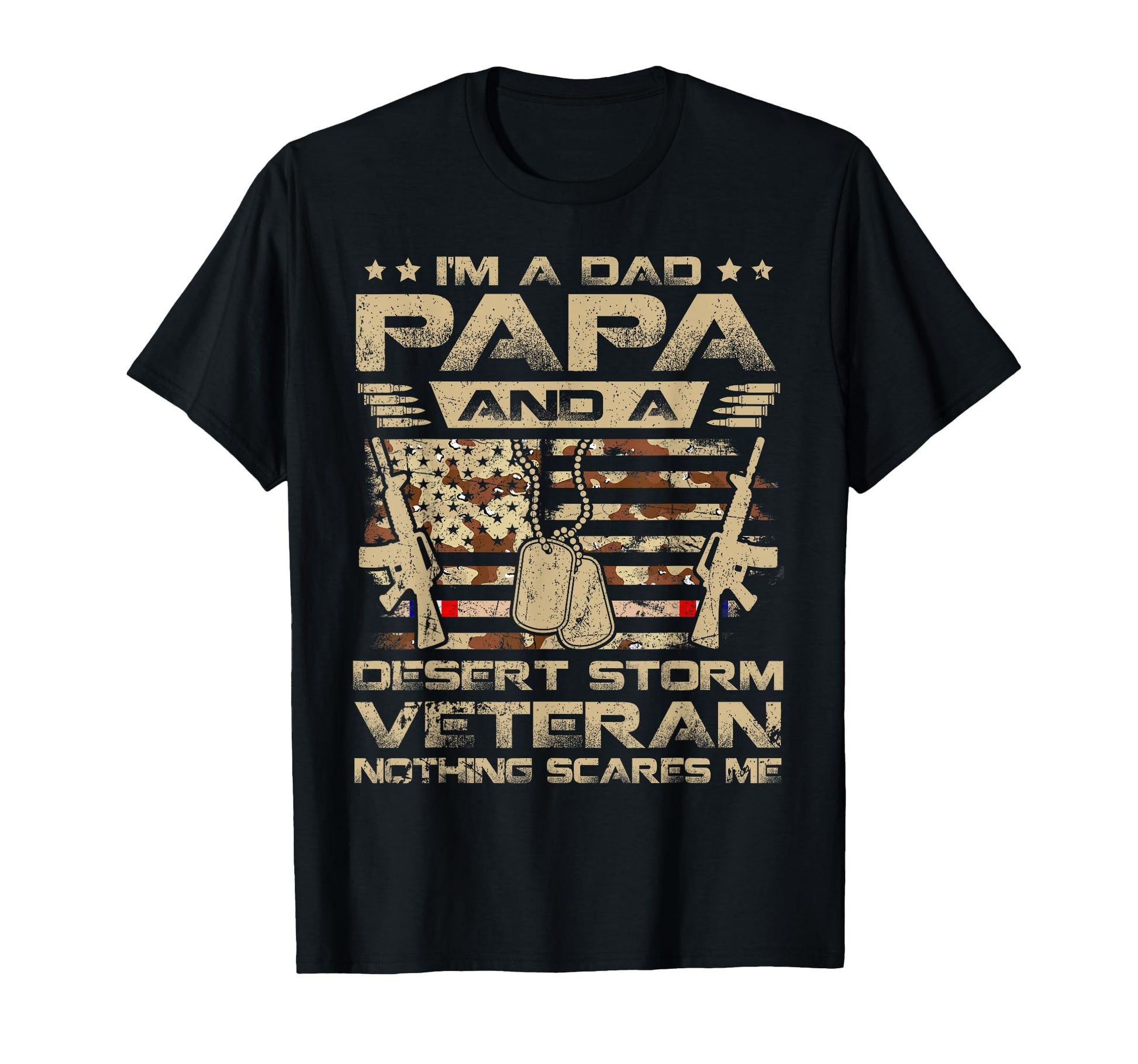 Im Dad Papa And Desert Storm Veteran T-Shirt - Aesthetic Graphic Unisex - T-Shirt, Sweatshirt, Hoodie