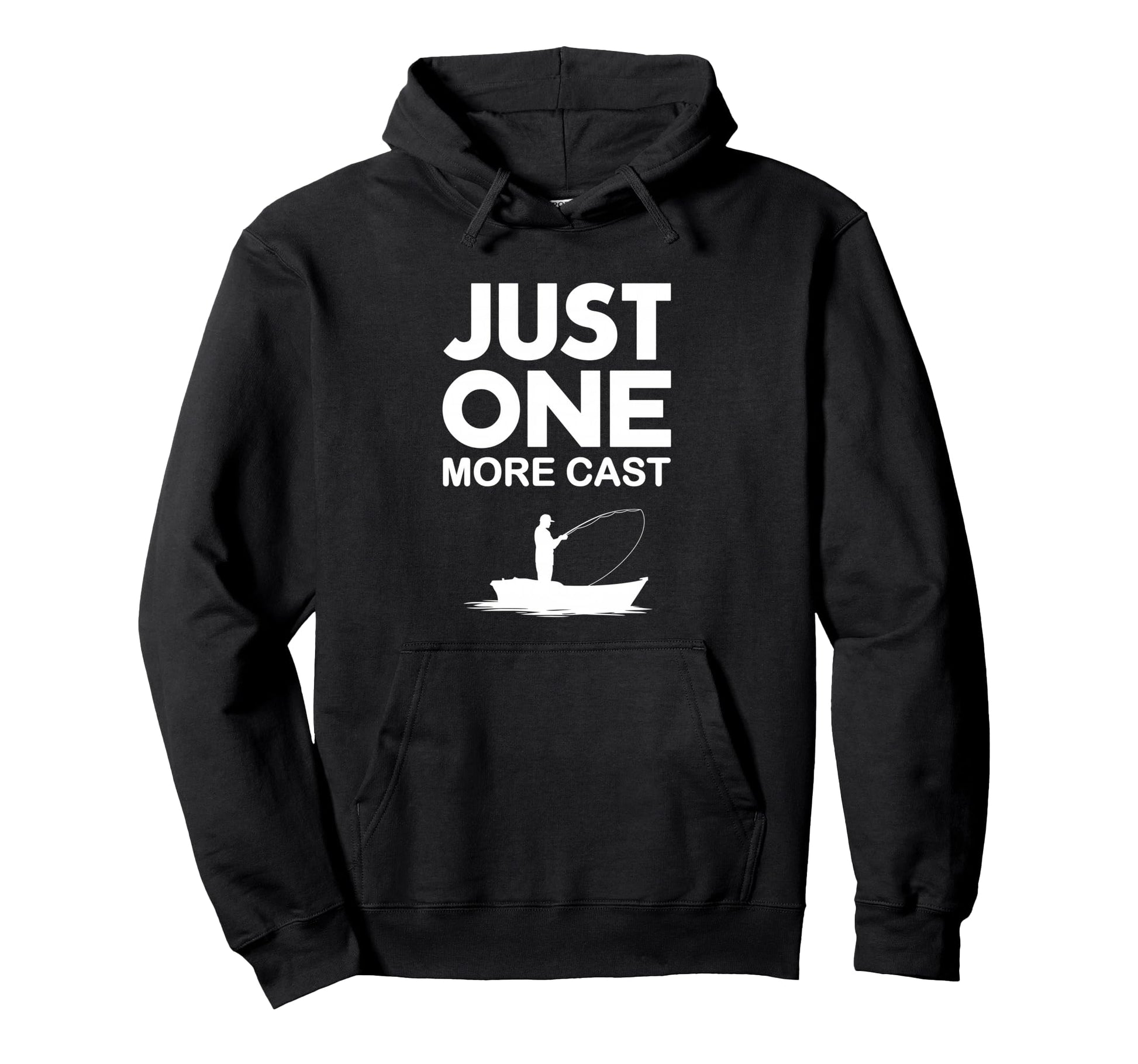 Just One More Cast Funny Fishing Hoodie - Novelty Apparel Men Women - T-Shirt, Sweatshirt, Hoodie